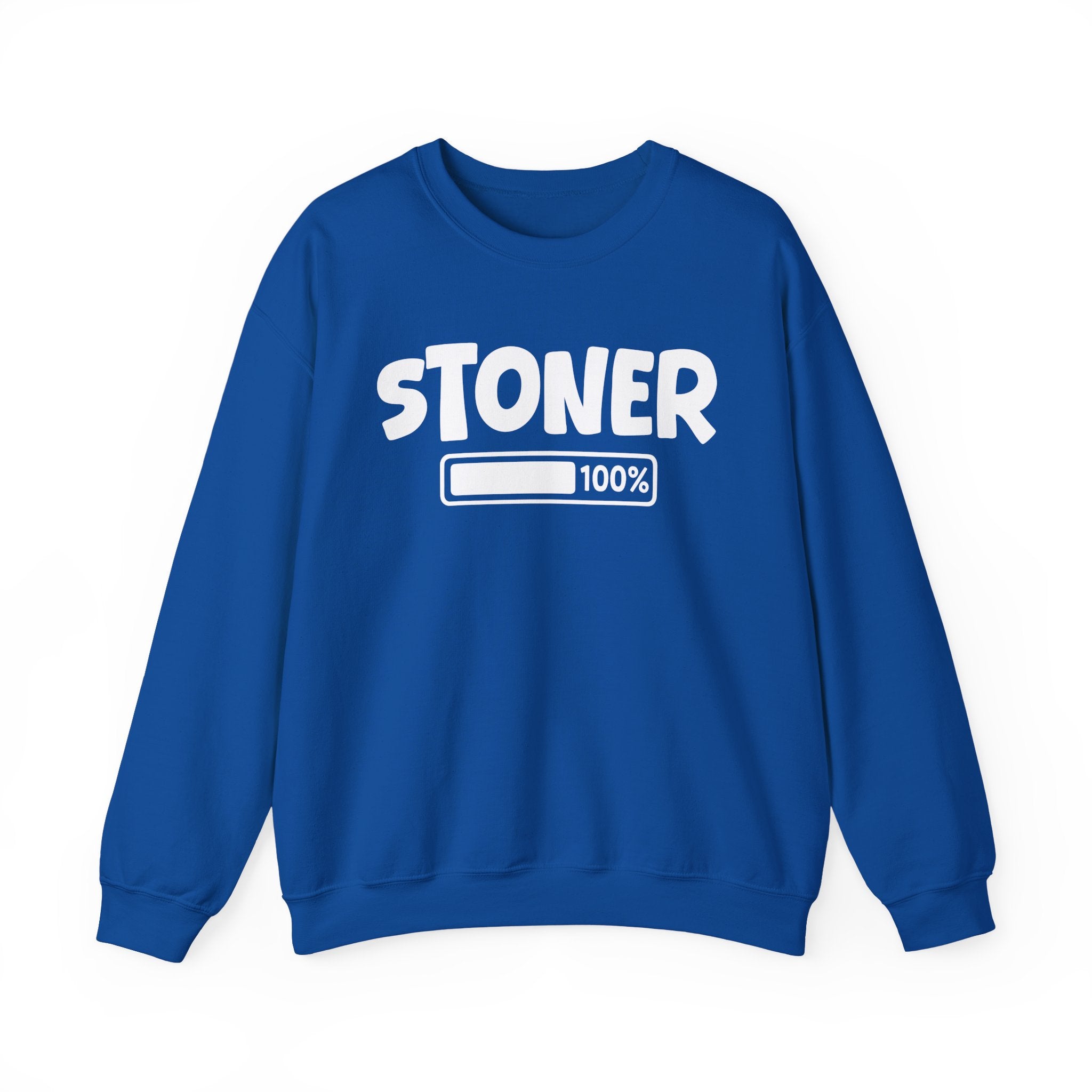 Stoner 100% Loaded - Weed Lover Sweatshirt