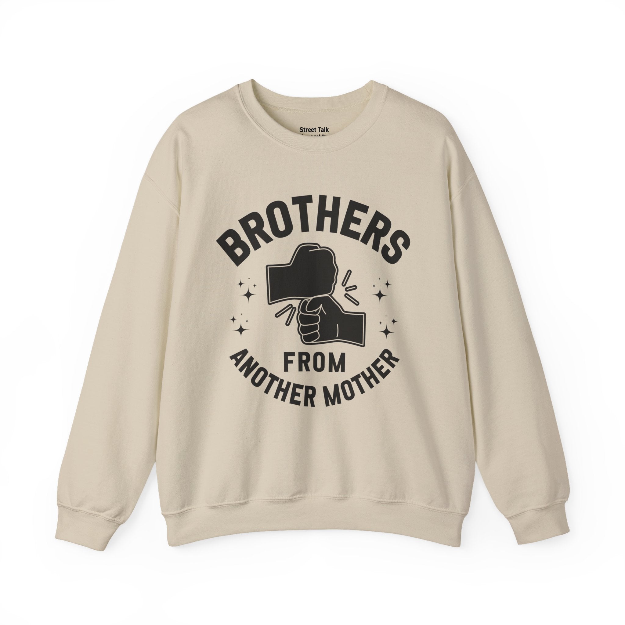 Brothers From Another Mother Sweatshirt