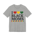 I Love Black Moms - Tee Shirt