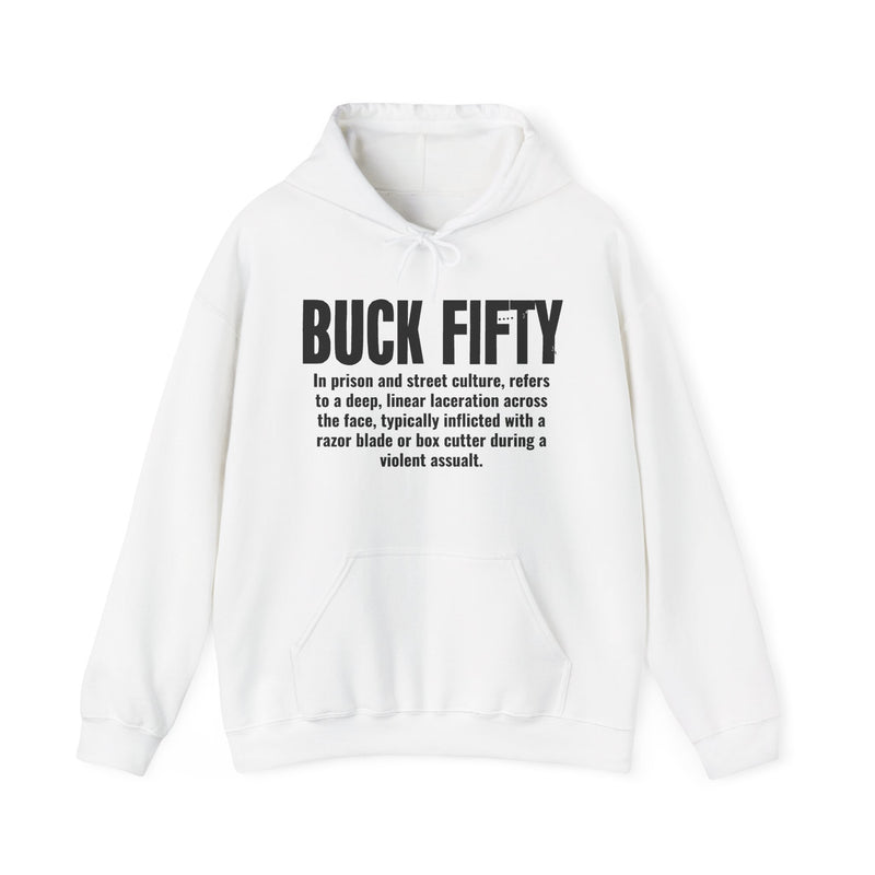 Buck Fifty — Prison Slang Definition Hoodie