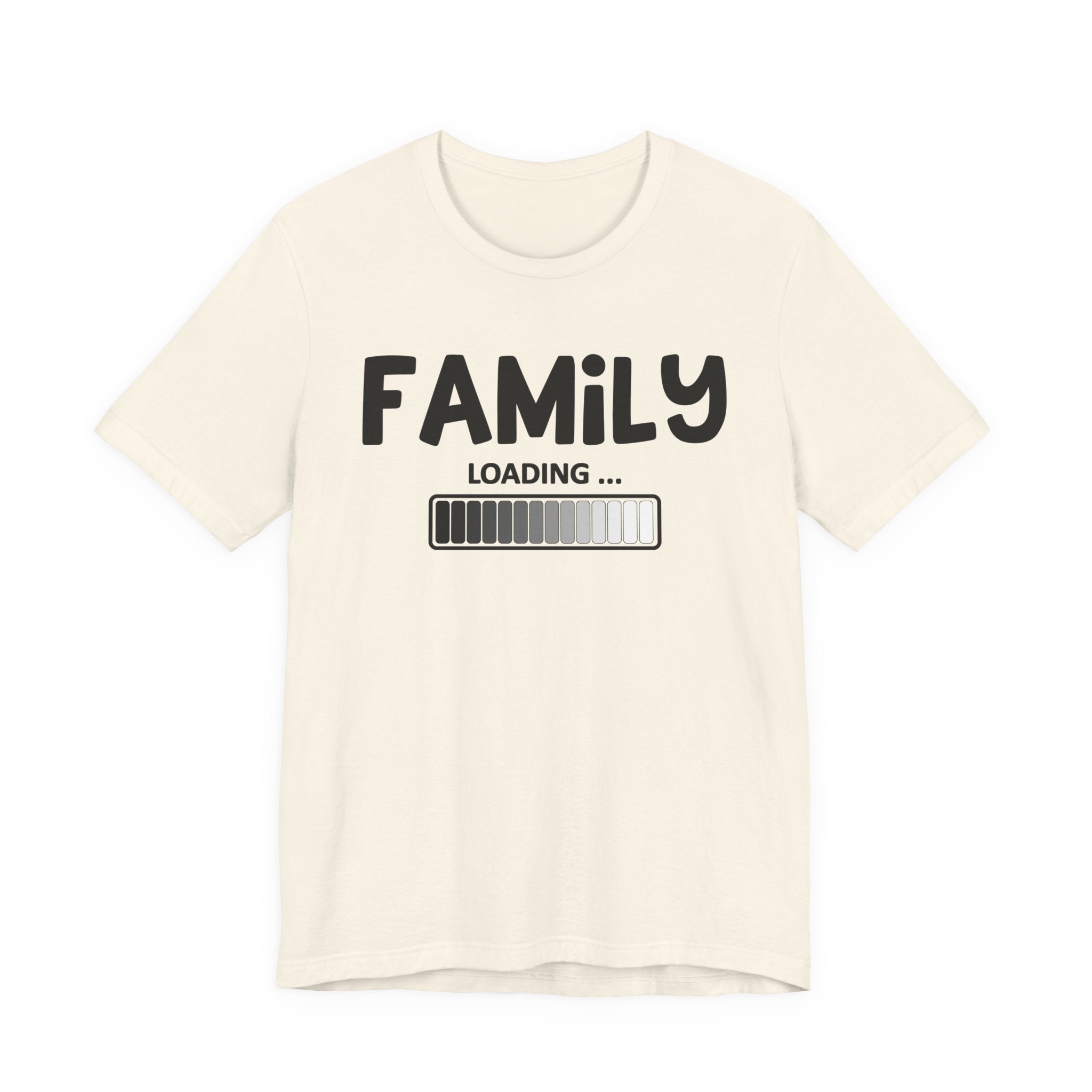 Family Loading T-Shirt