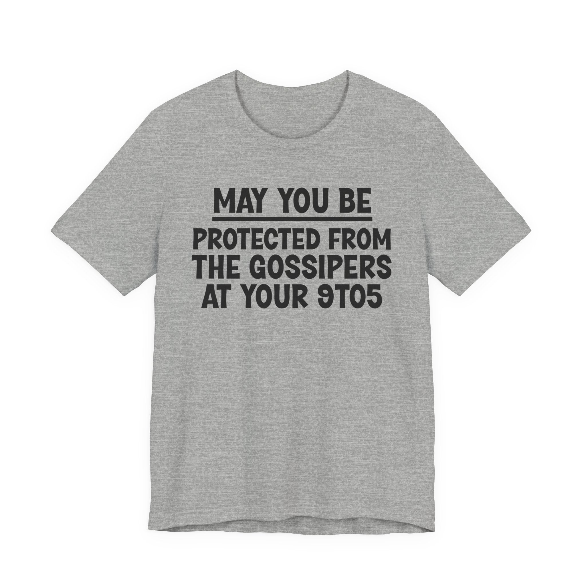 May You Be Protected From The Gossipers At Your 9To5 — Funny Sarcastic Tee