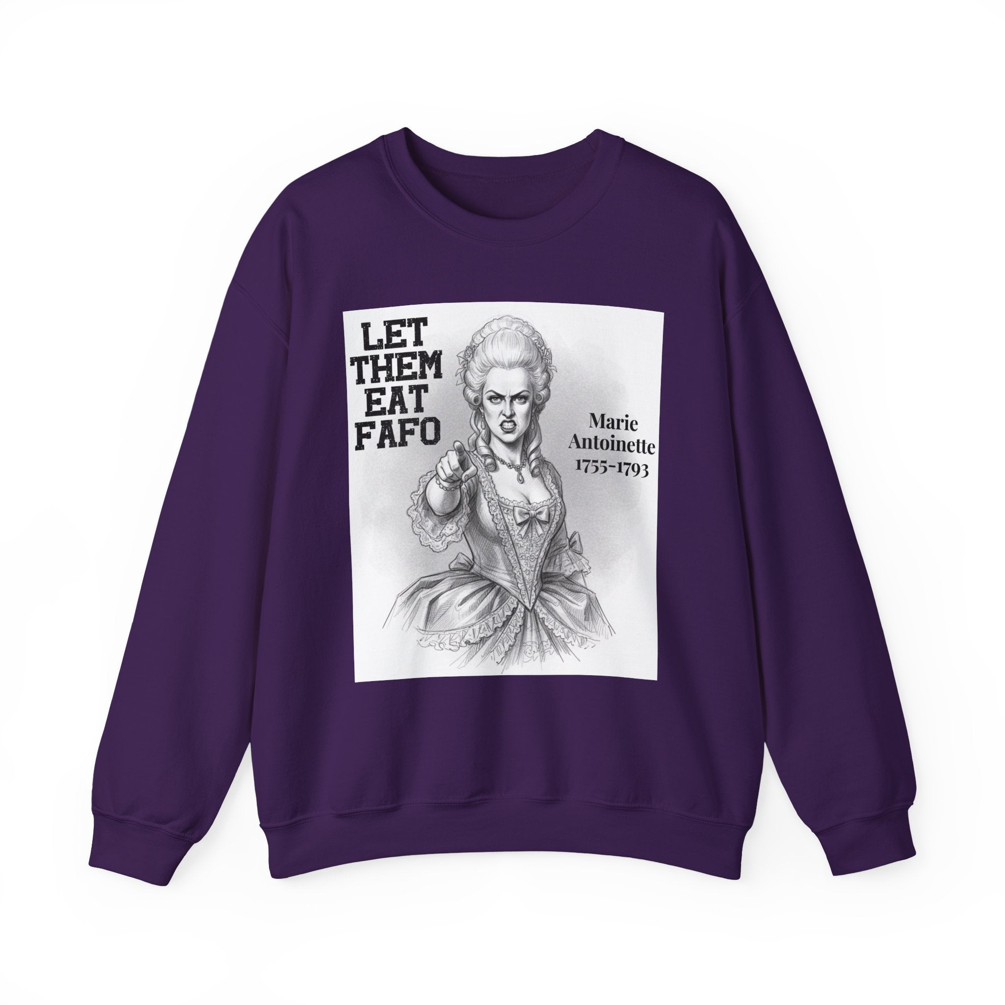 Let Them Eat Fafo - Sweatshirt