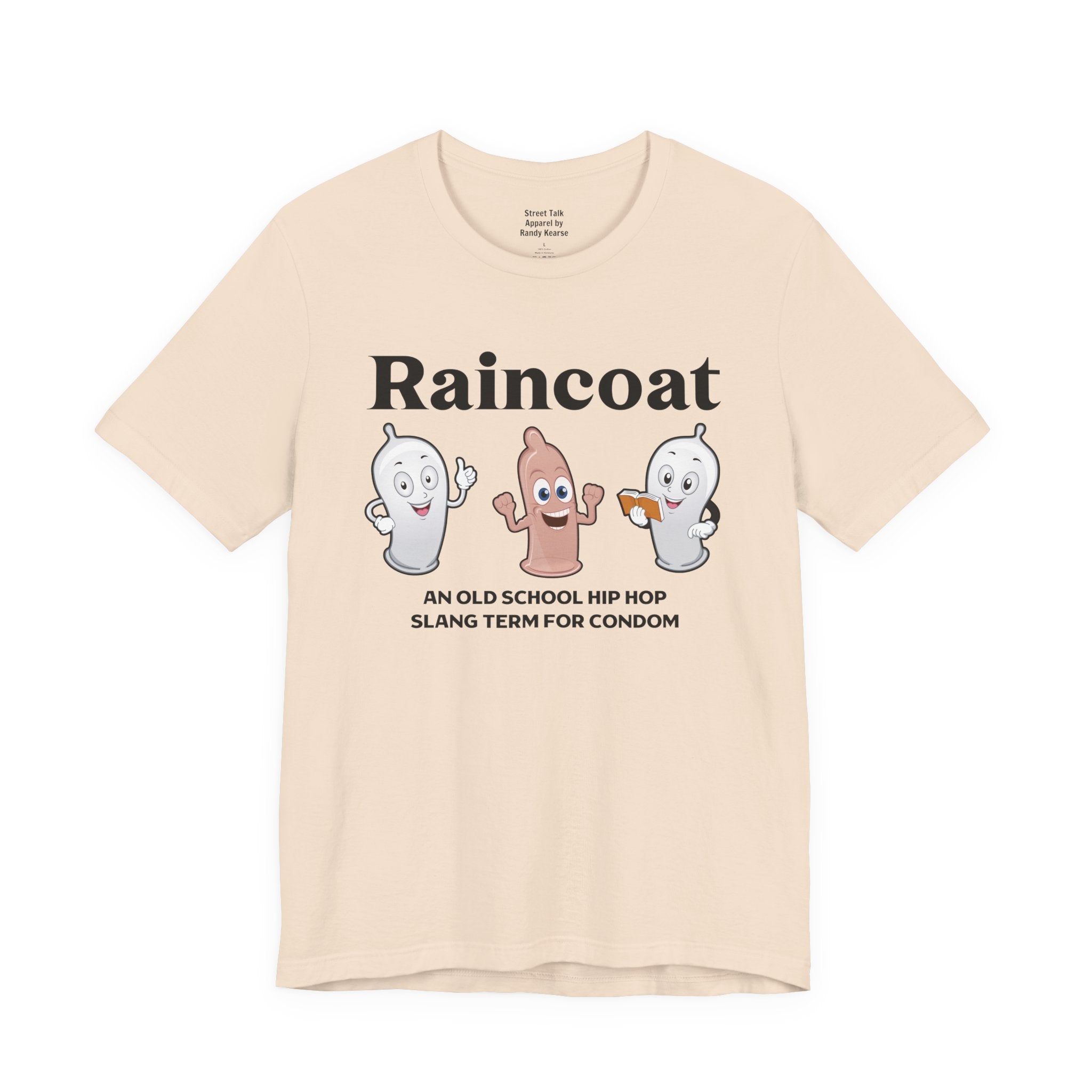 Raincoat Tee - Old School Hip Hop Slang - Street Style T-shirt