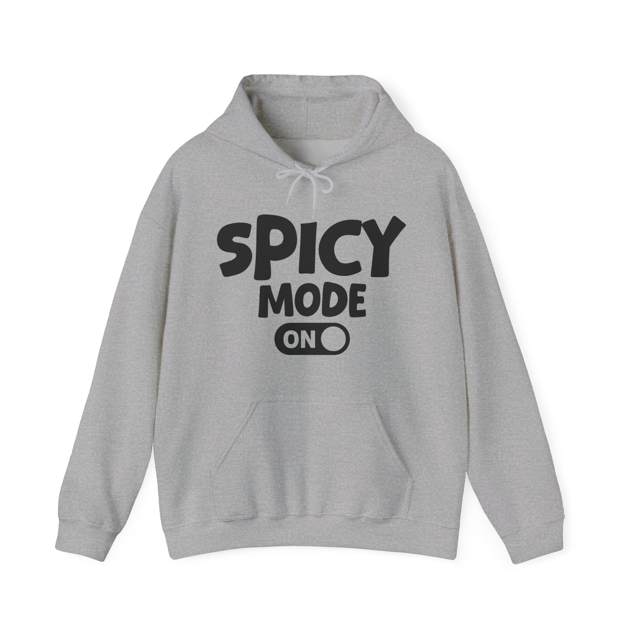Spicy Mode On — Motivational Positive Graphic Hoodie