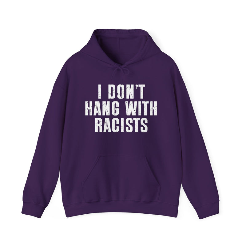 I Don't Hang With Racists——Hood