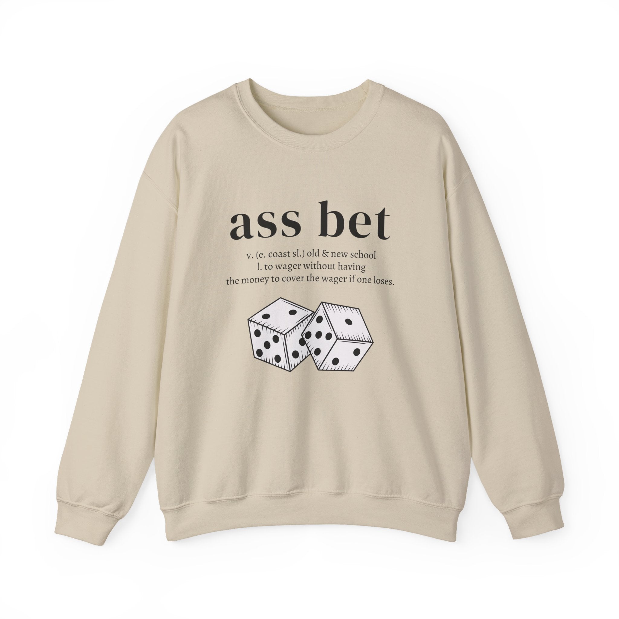 Ass Bet Sweatshirt