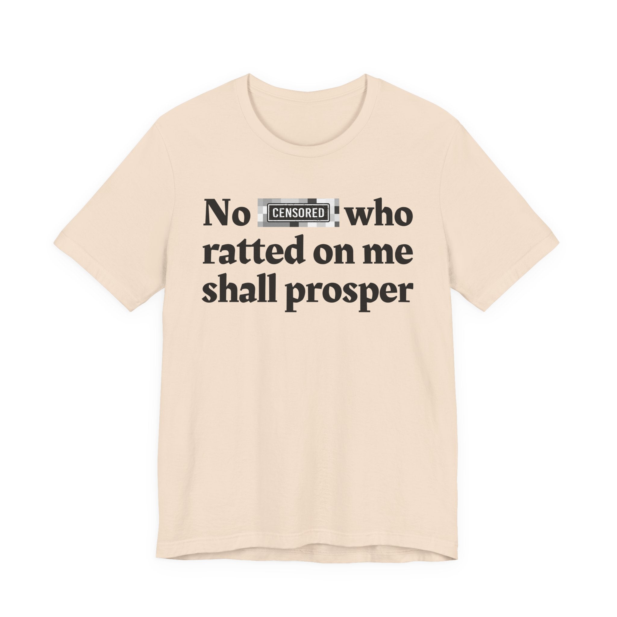 No Bitch Who Shitt'd On Me Shall Prosper — Bold Christian Statement T-Shirt
