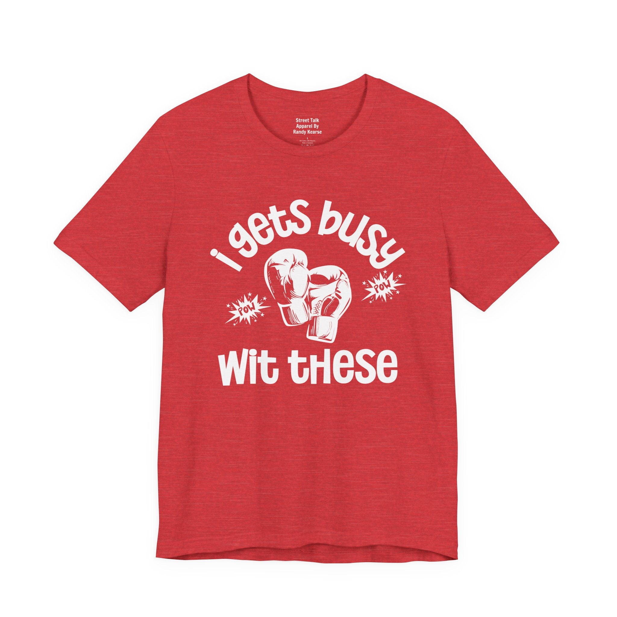 I Gets Busy With These T-shirt