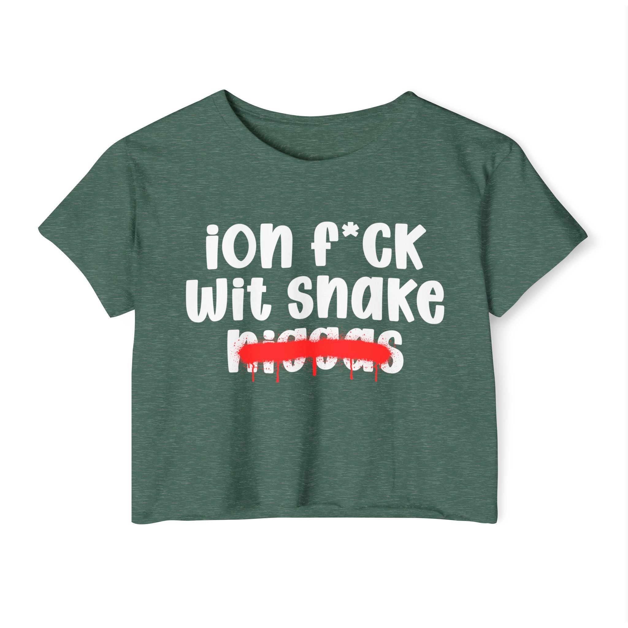 ION Fuck Wit Snake Niggas - Brutally Direct Statement Crop-top
