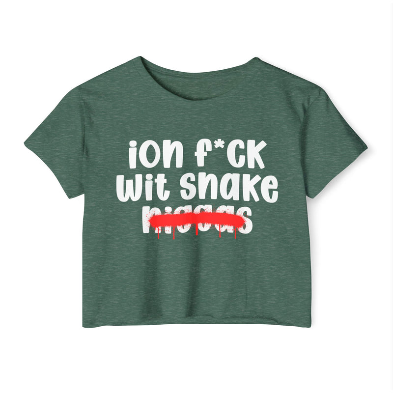 ION Fuck Wit Snake Niggas - Brutally Direct Statement Crop-top