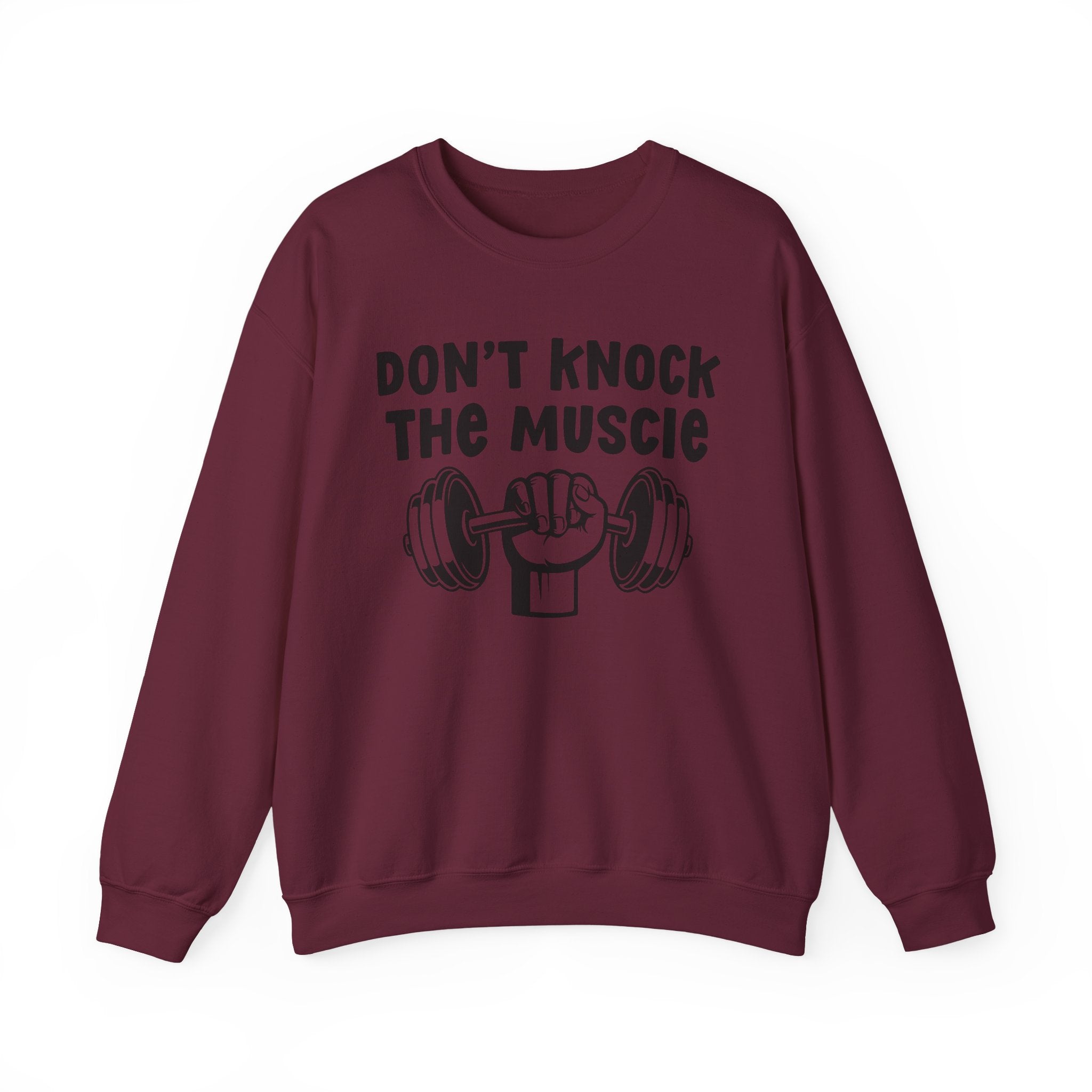 Don't Knock The Muscle － Sweatshirt