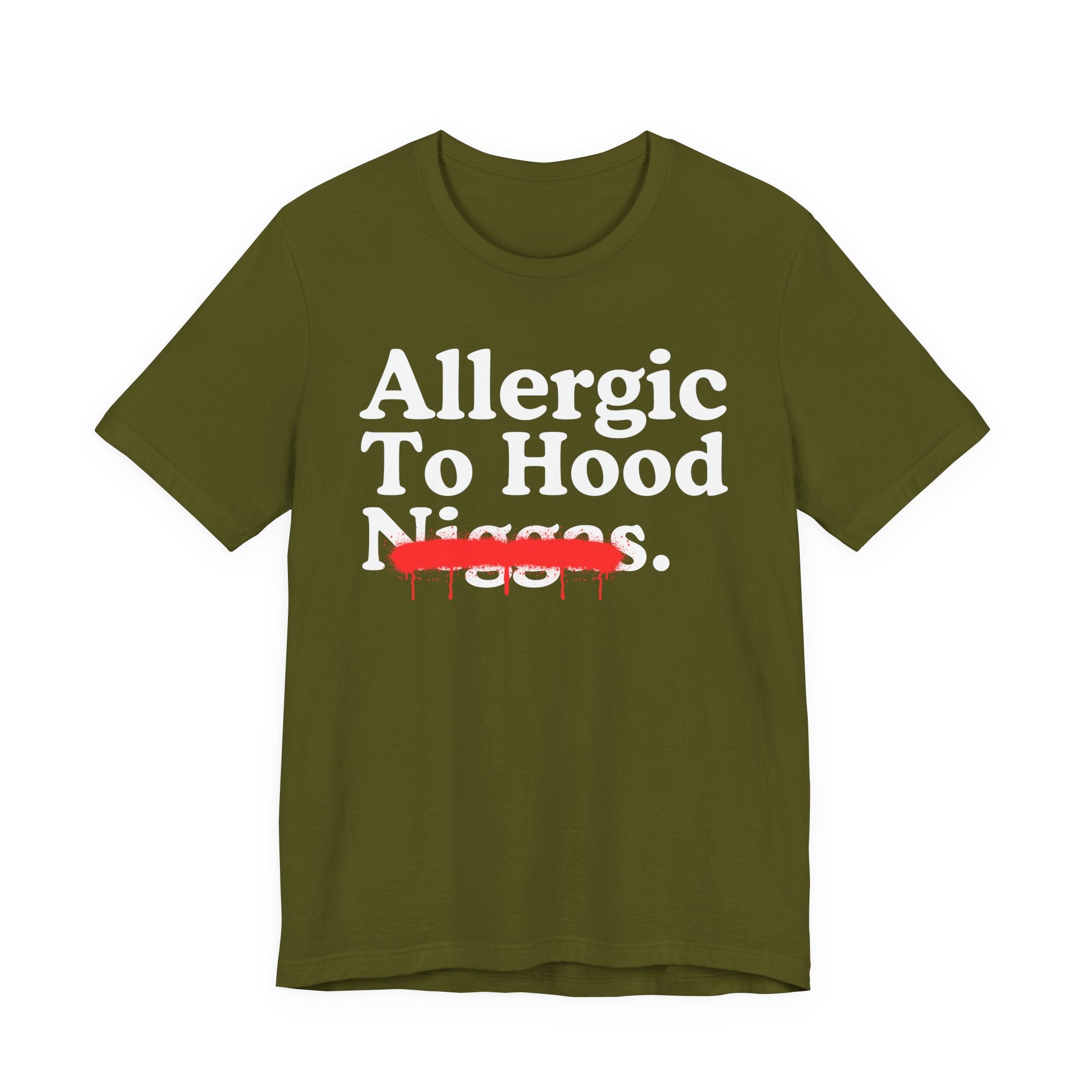 Allergic To Hood Niggas — Sarcastic Statement T-Shirt