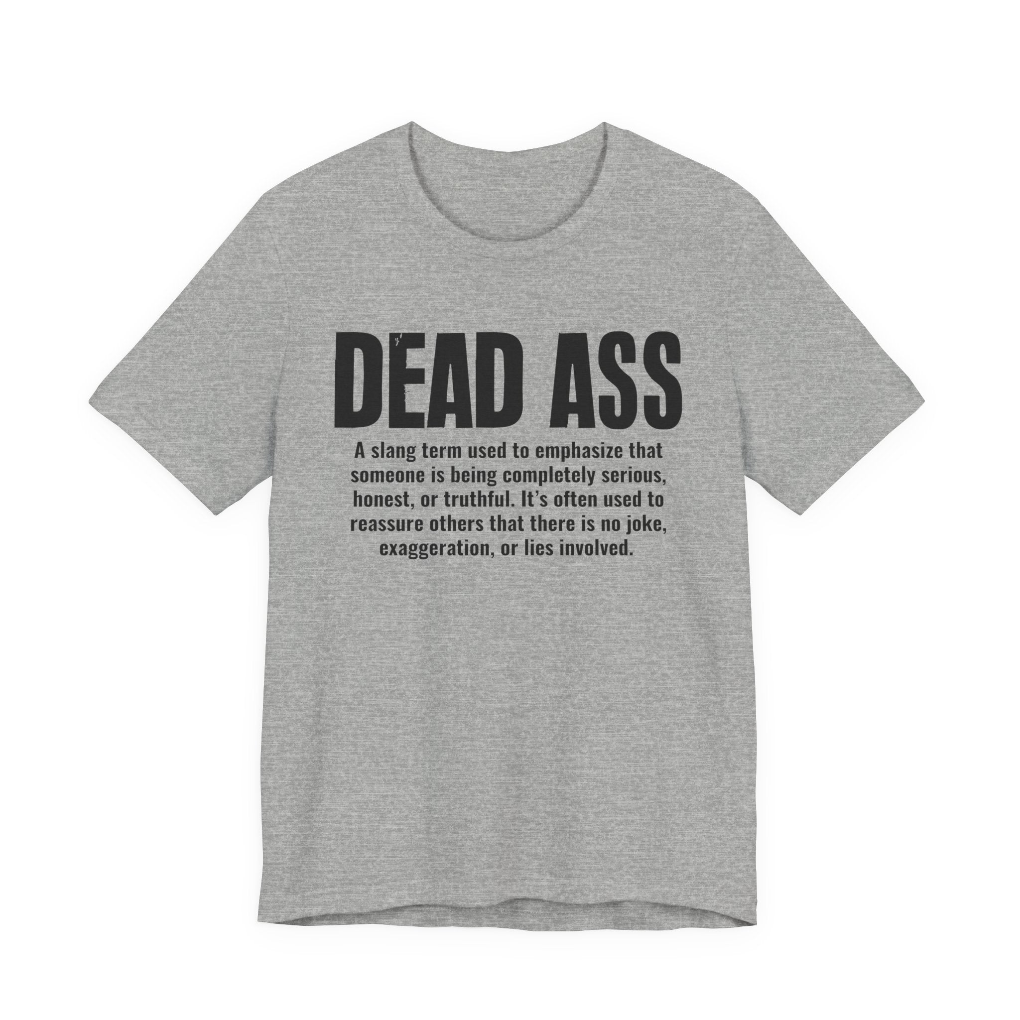 Dead Ass Slang Definition － T-Shirt