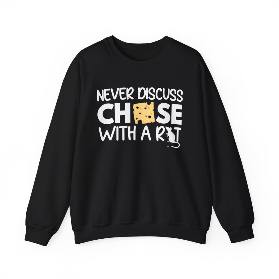 Never Discuss Cheese With A Rat — Sweatshirt front flat-lay: NEVER DISCUSS over CHEESE in white block with a yellow swiss-cheese wedge replacing the EE and a small white rat silhouette forming part of the T in RAT — white print on black. Street Talk Designs sarcastic statement apparel.