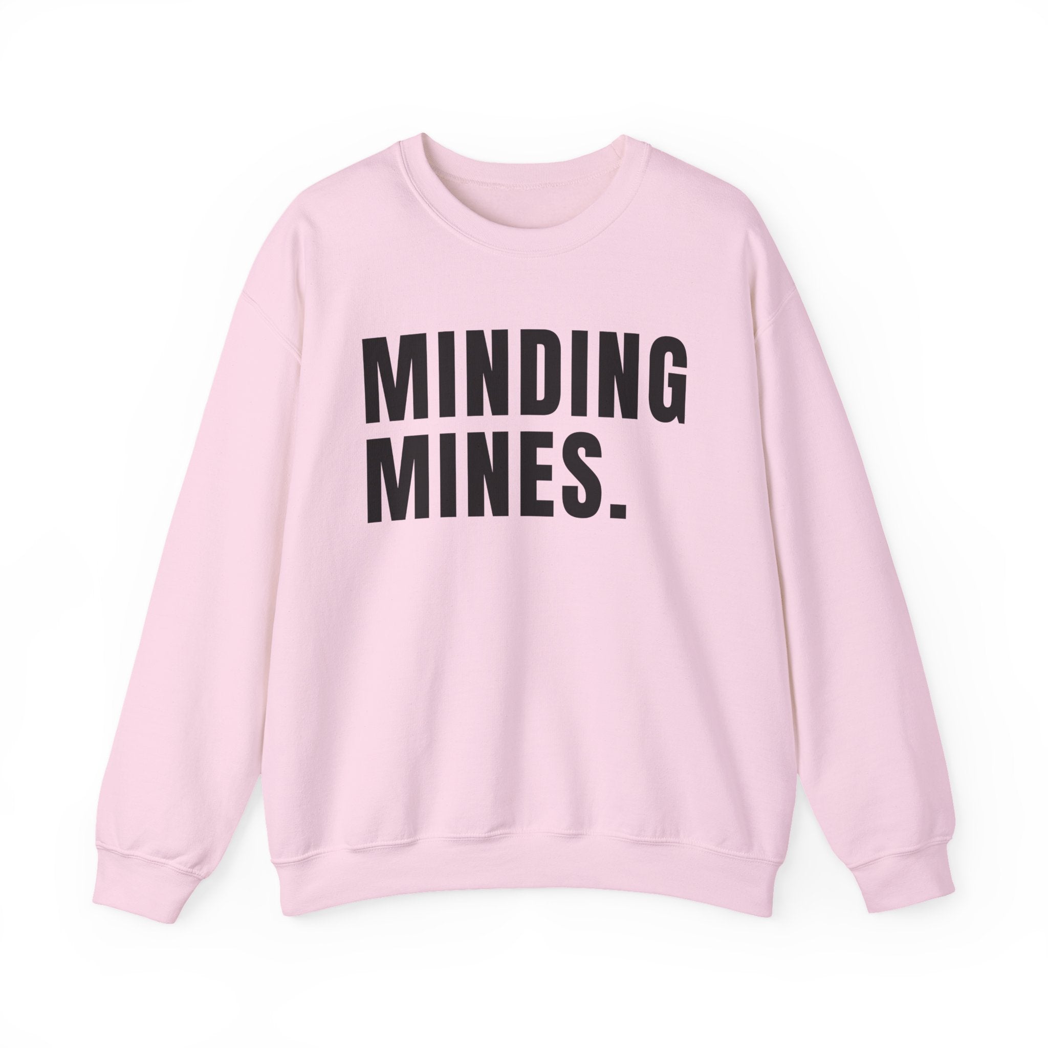 Minding Mines Sweatshirt