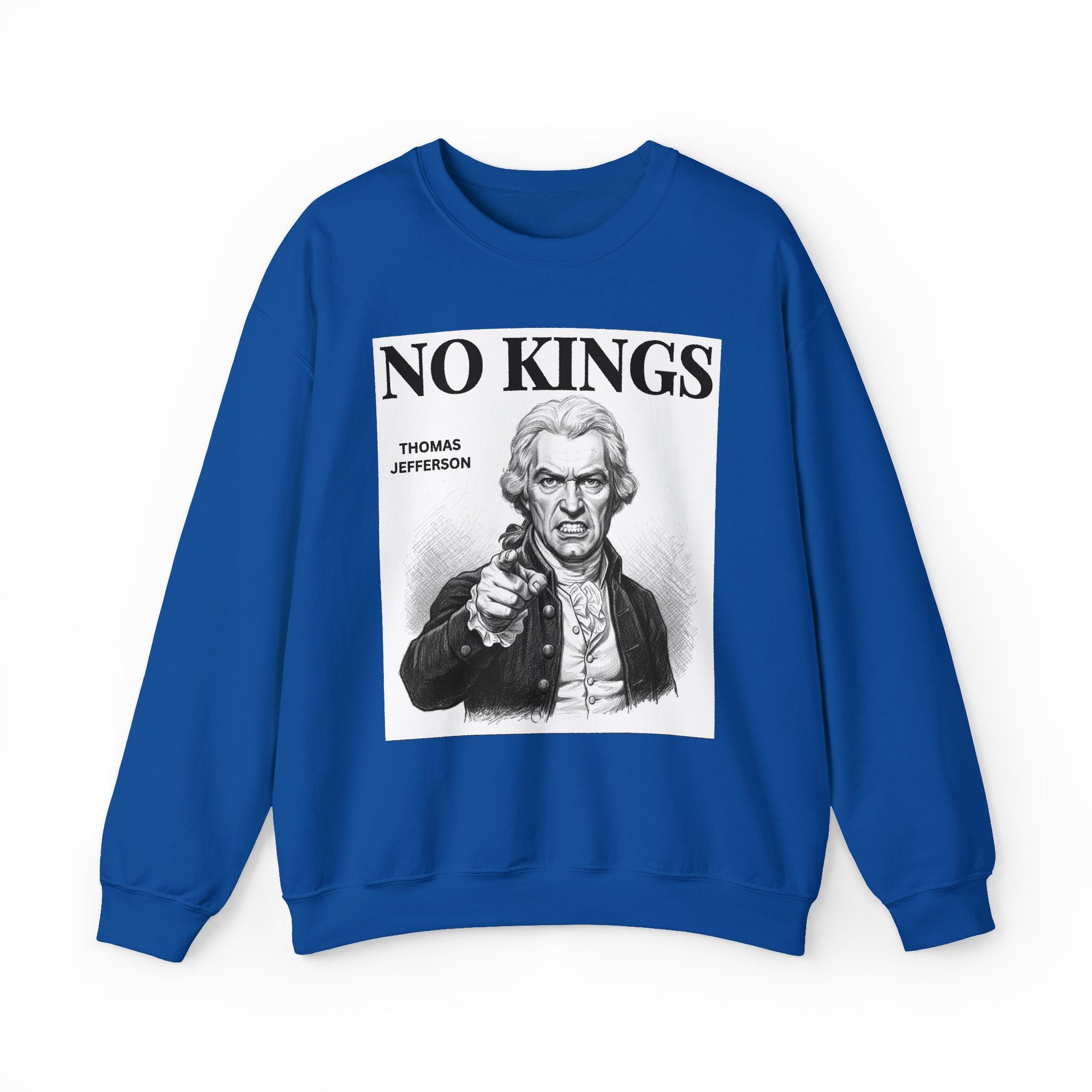 No Kings Thomas Jefferson — Sweatshirt