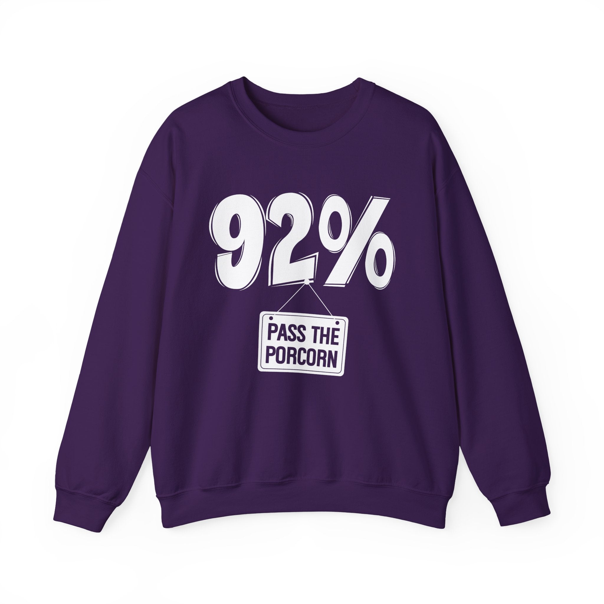 92% - Pass The Popcorn - Sweatshirt