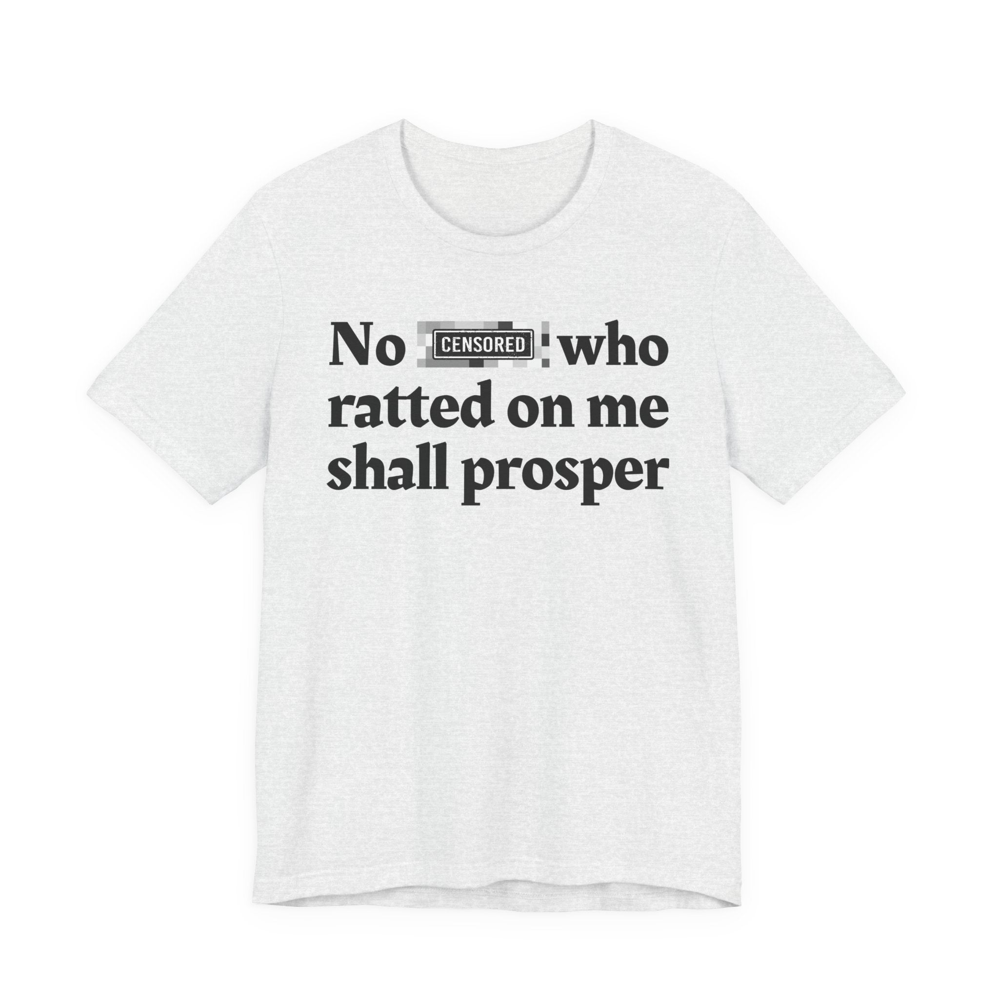 No Bitch Who Shitt'd On Me Shall Prosper — Bold Christian Statement T-Shirt