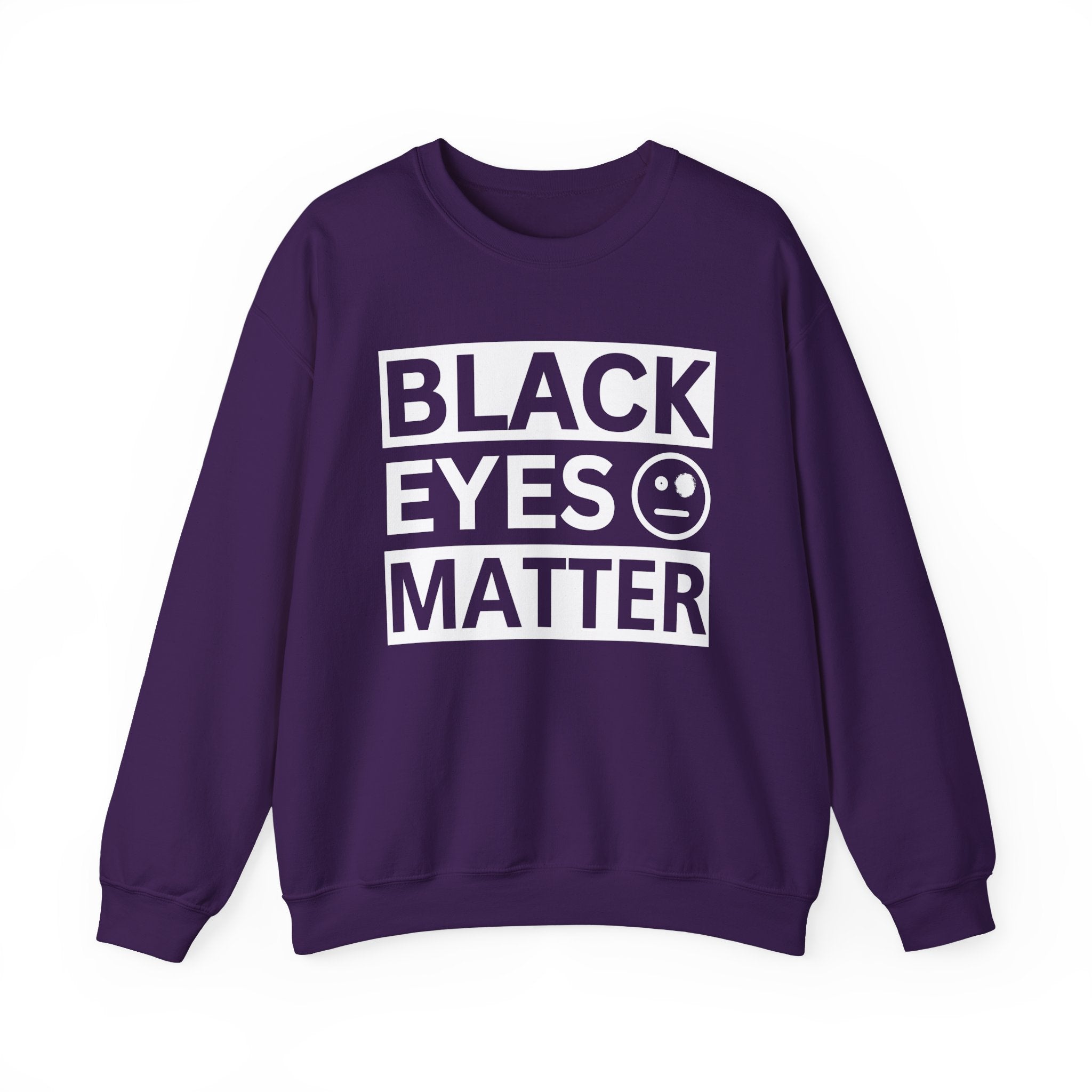 Black Eyes Matter Sweatshirt