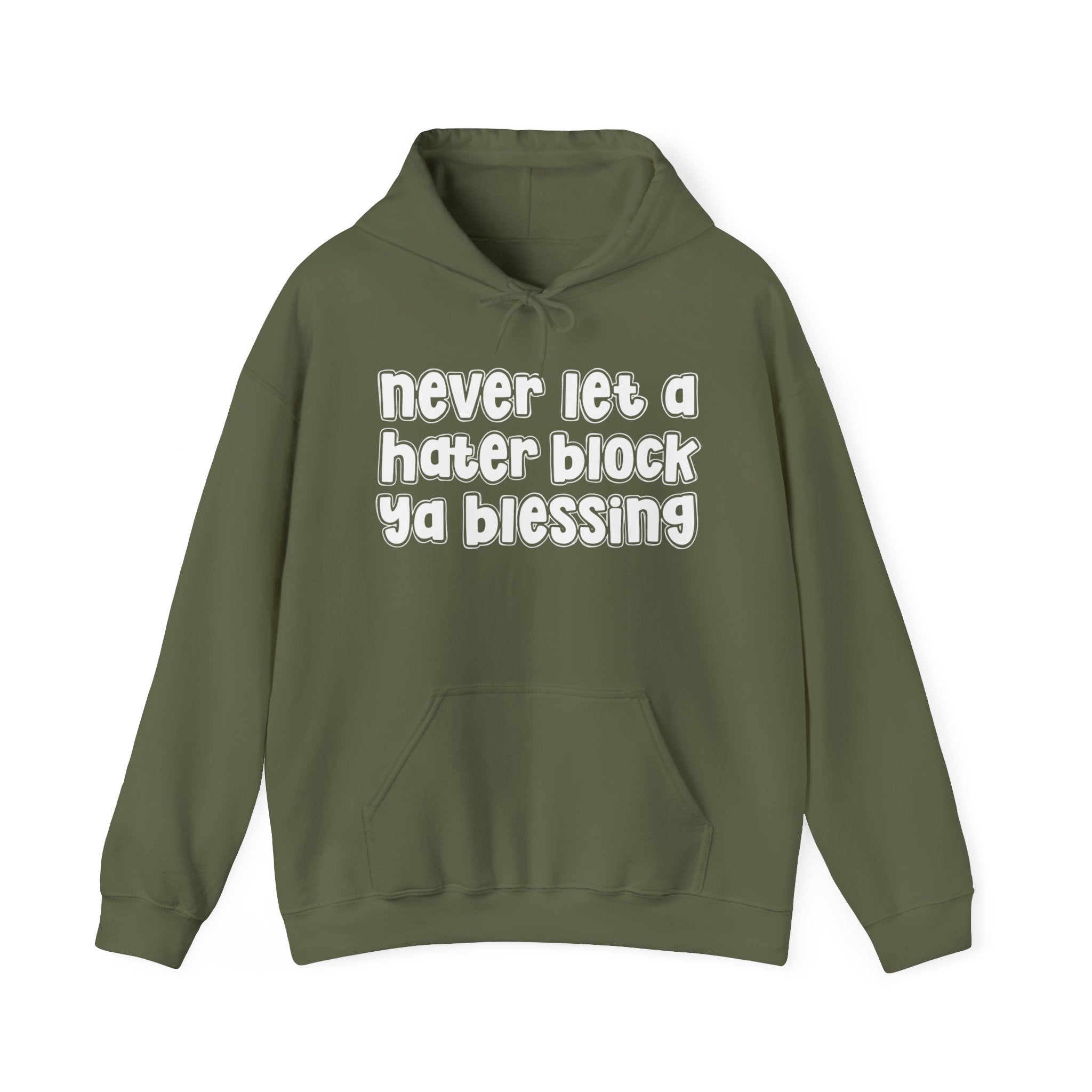 Never Let A Hater Block Ya Blessing －Motivational Talk Hoodie