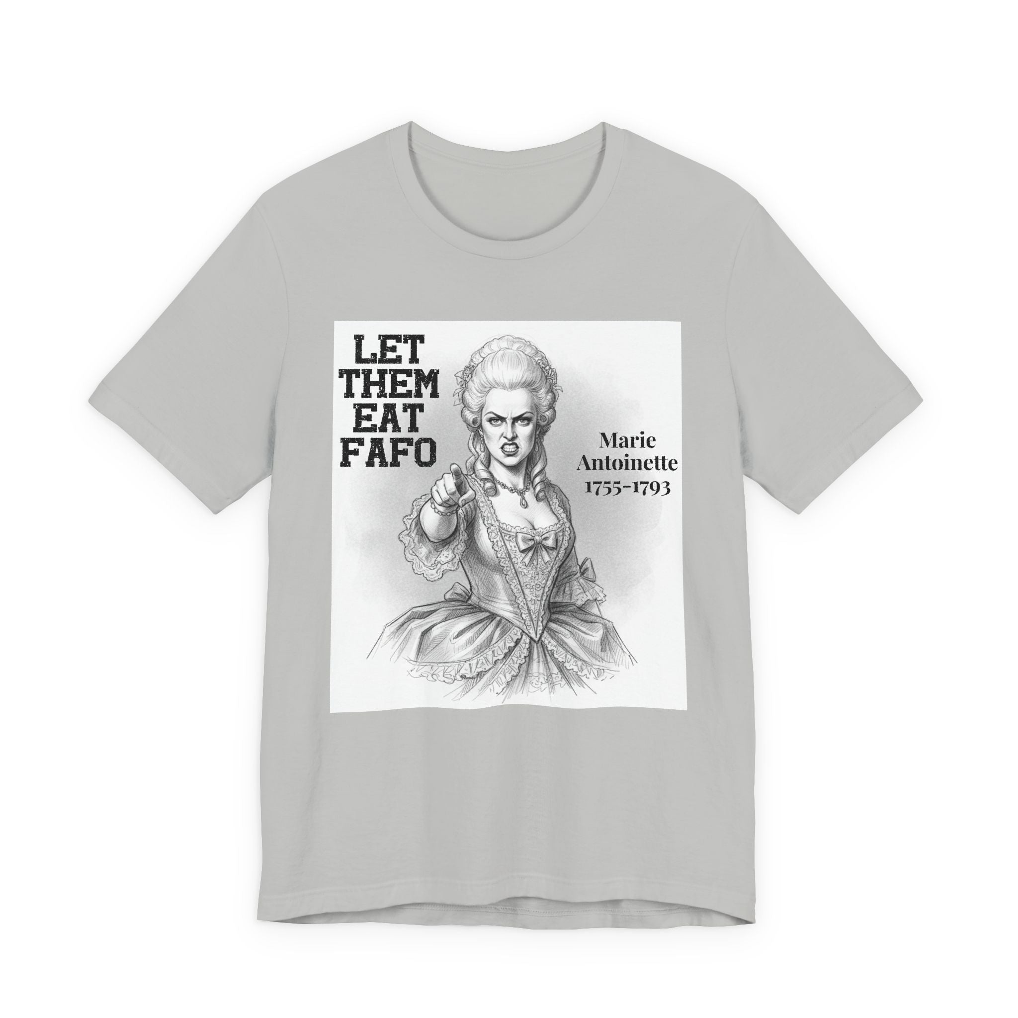 Let Them Eat Fafo T-shirt