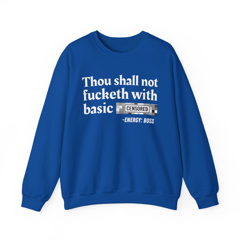 Thou Shall Not Fucketh With Basic Bitches