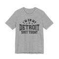 I'm On My Detroit Shit Today (Bullet Holes) T-shirt