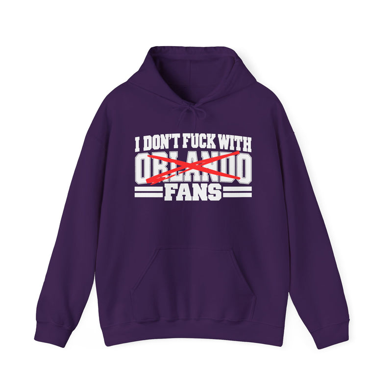 I Don't Fuck With Orlando Fans — Bold Anti-Sports Fans Hoodie