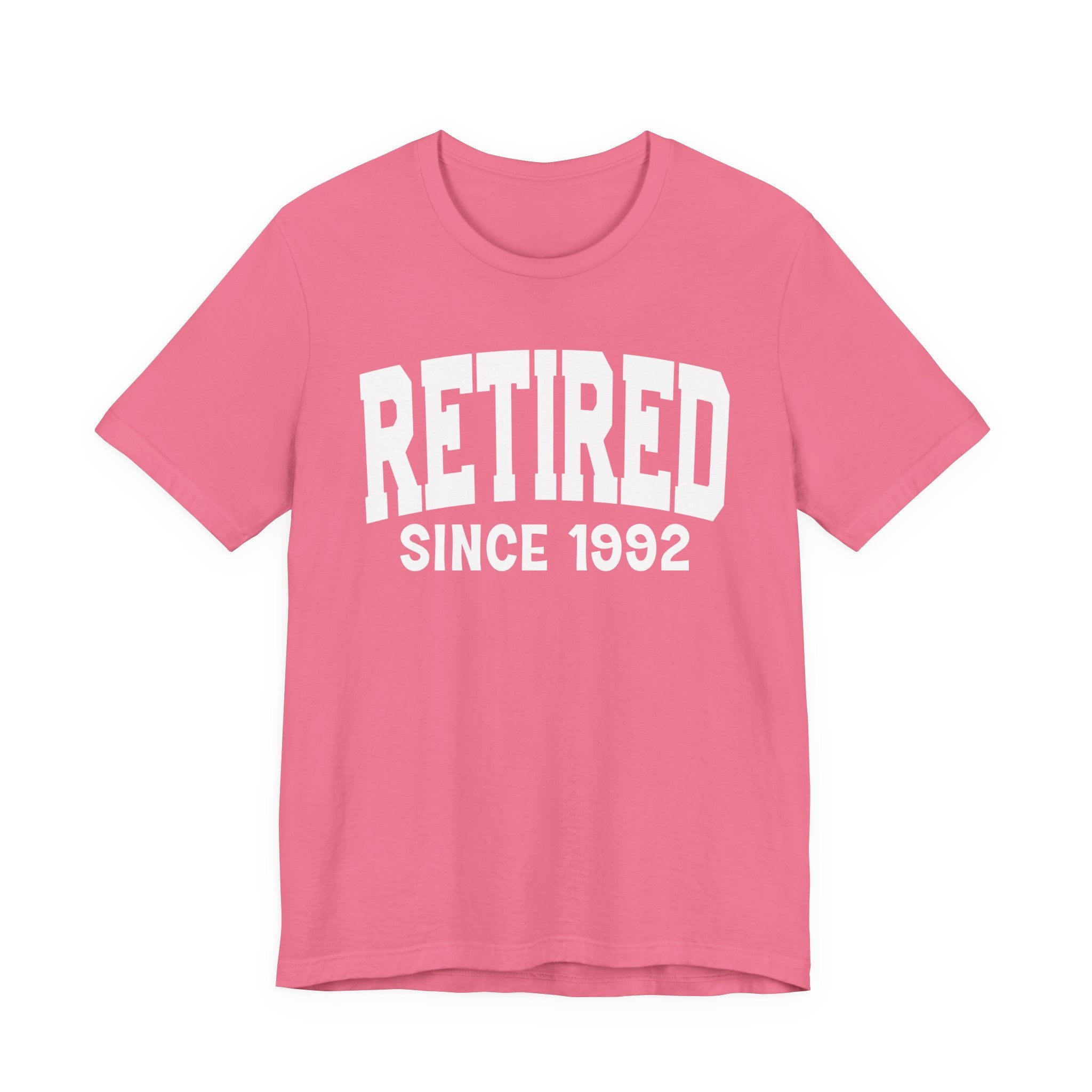 Retired Personalization T-Shirt - Add Your Special "Since Date"