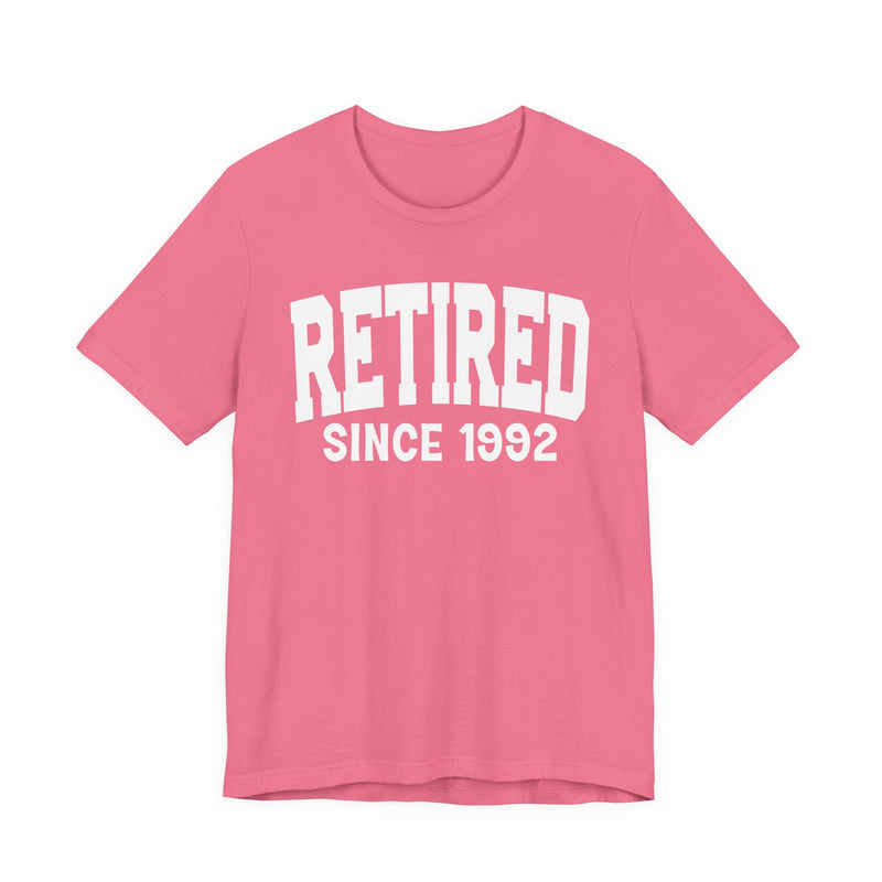 Retired Personalization T-Shirt — Add Your Special "Since Date"