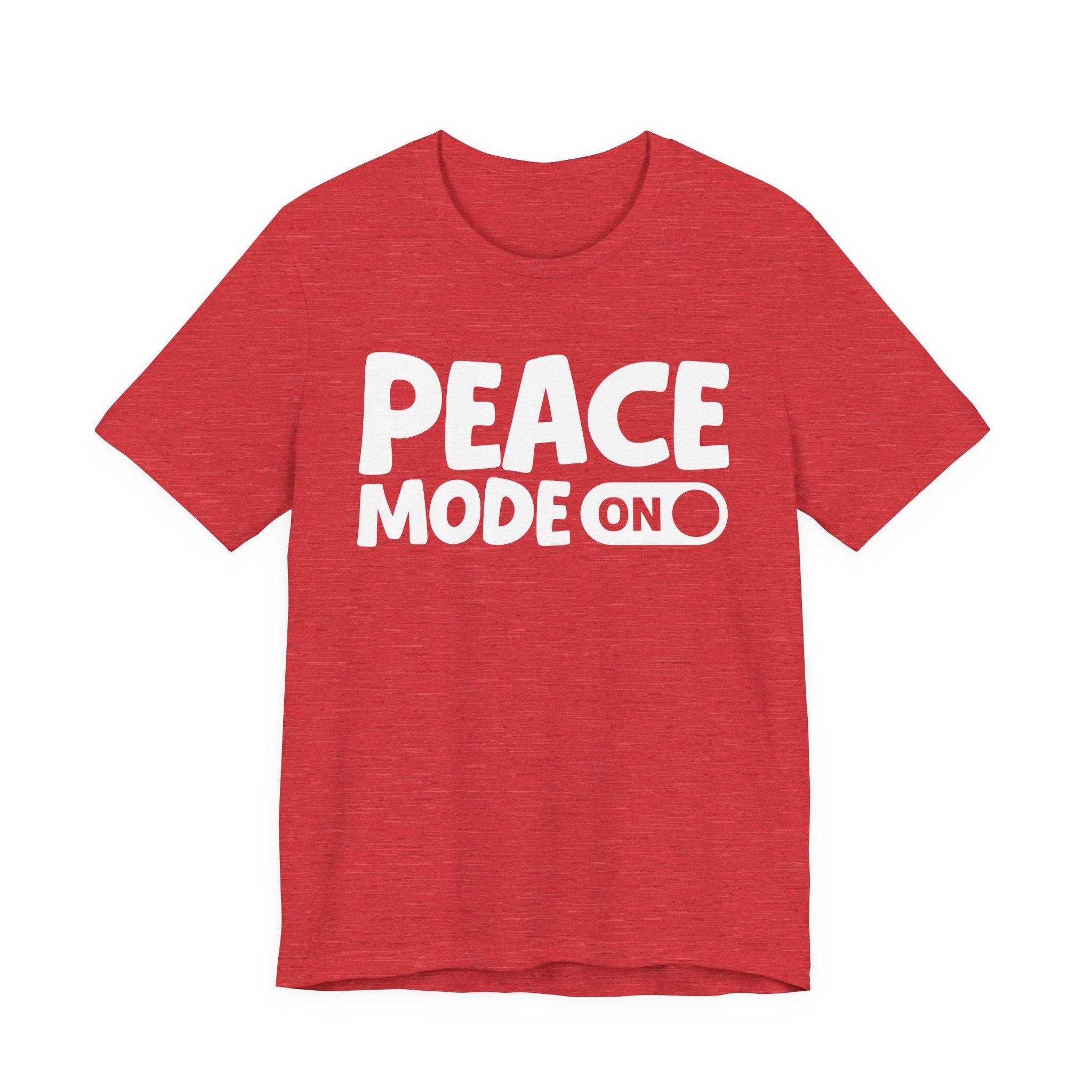 Peace Mode On — Motivational Positive Graphic Tee