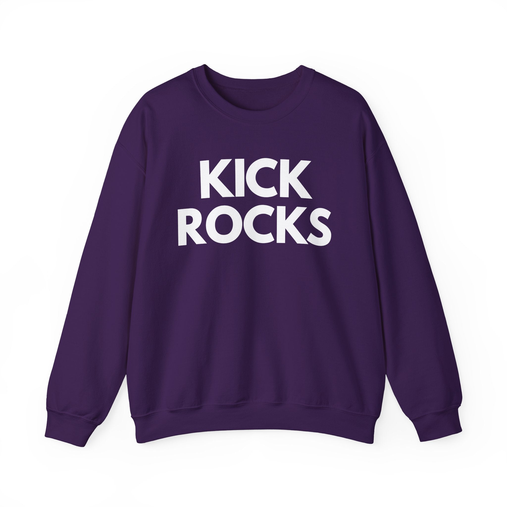 Kick Rocks Sweatshirt