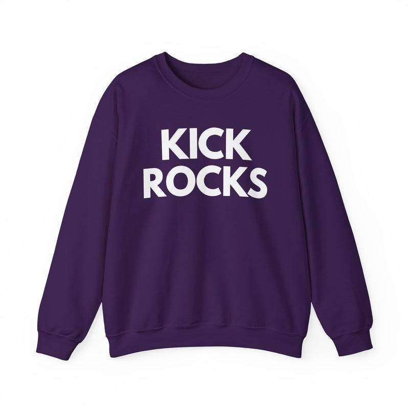 Kick Rocks Sweatshirt