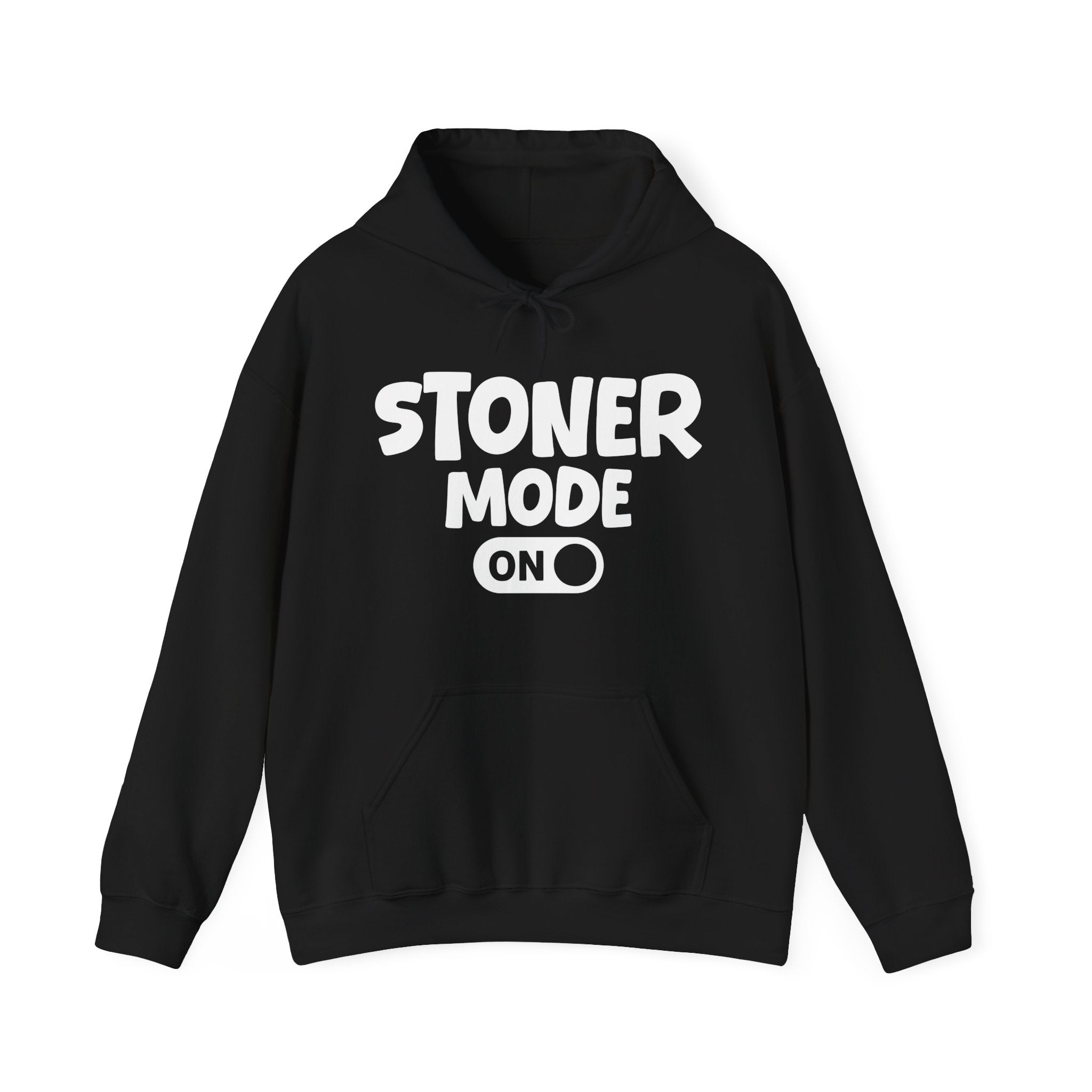 Stoner Mode On — Motivational Positive Graphic Hoodie