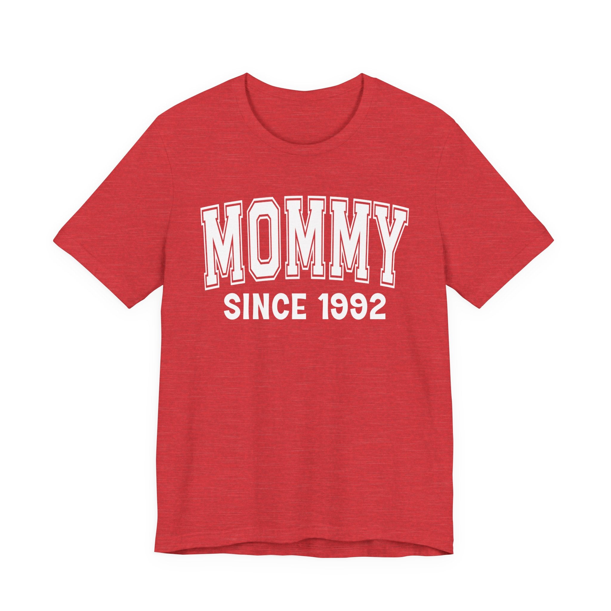 Mommy Personalization T-Shirt - Add Your Special "Since Date"