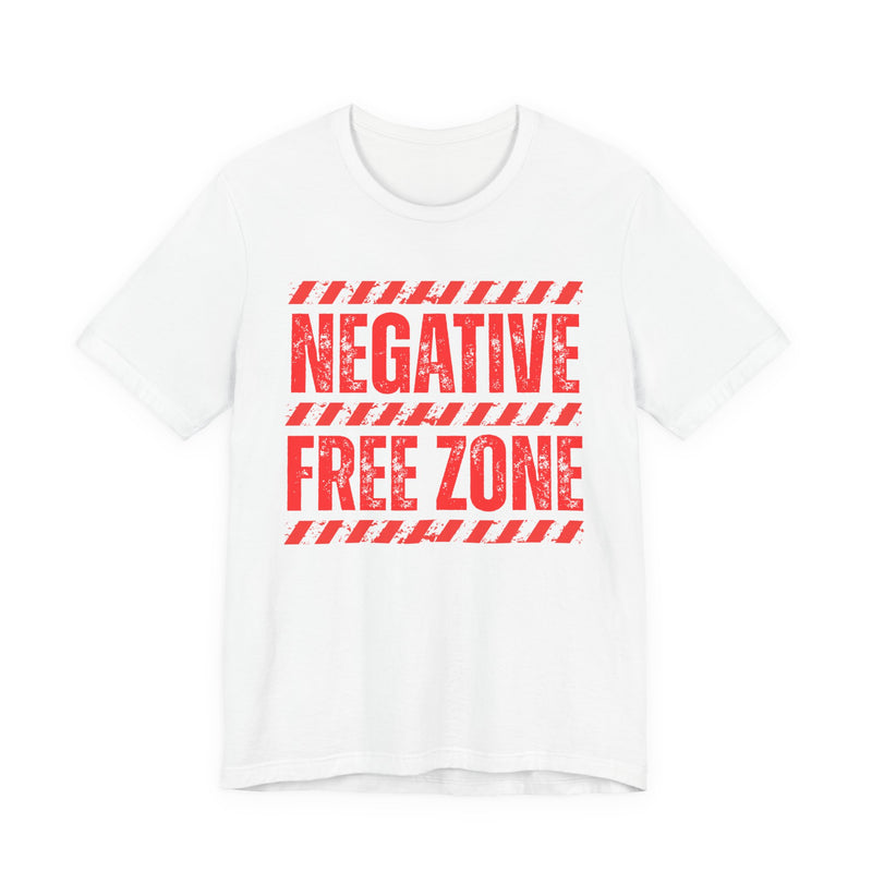 Negative Free Zone－Boundaries Setting T-Shirt
