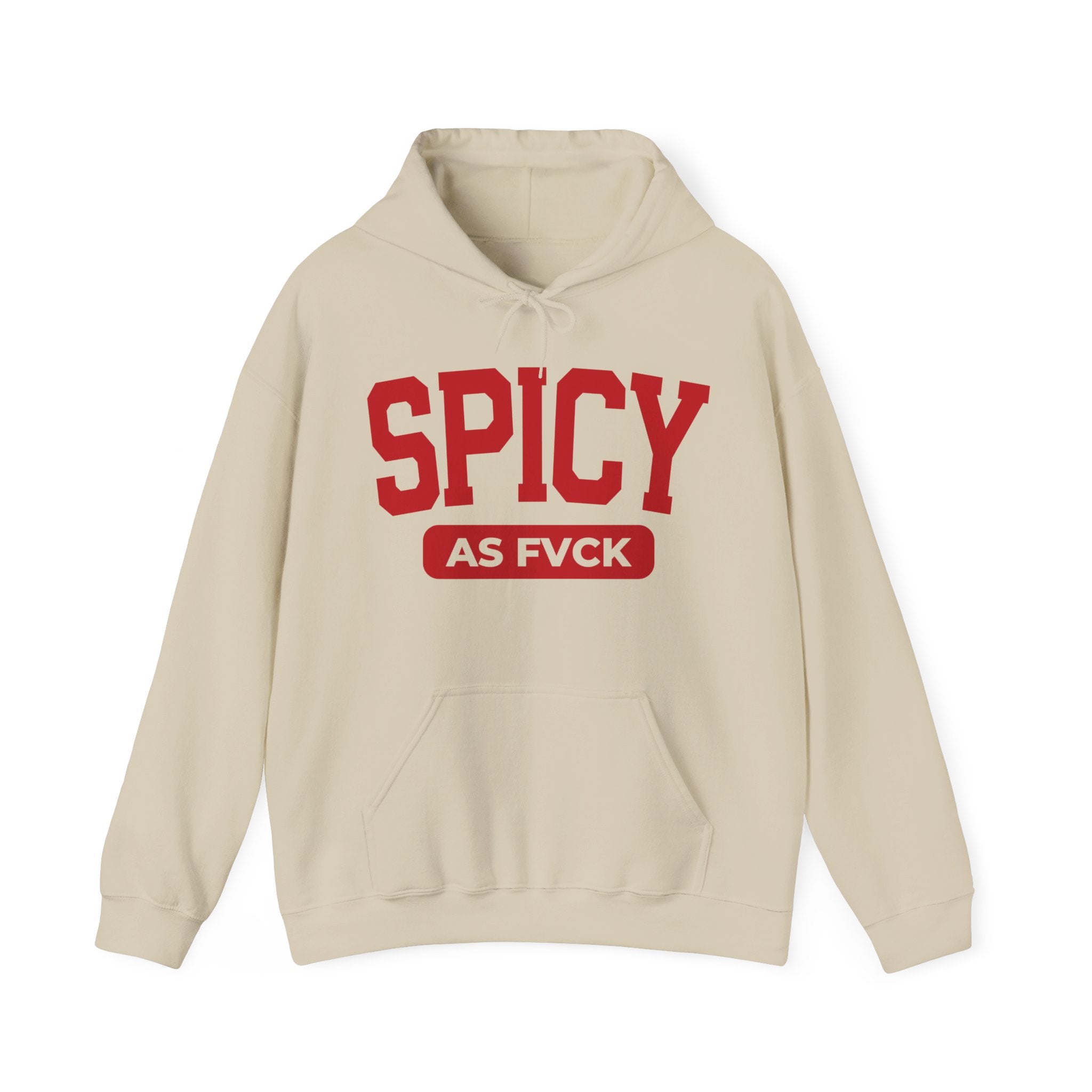 Spicy As Fuck — Hoodie
