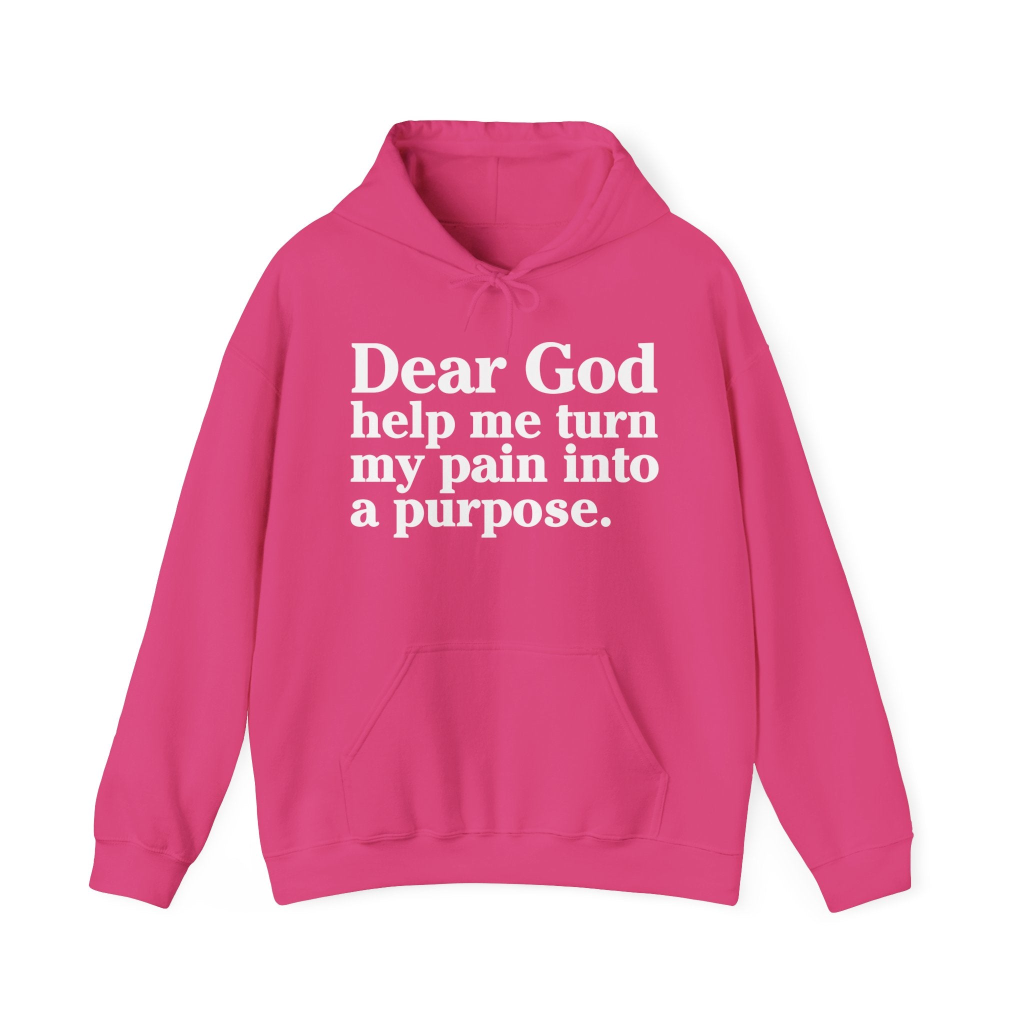 Dear God Help Me Turn My Pain Into A Purpose – Inspirational Christian Prayer Hoodie