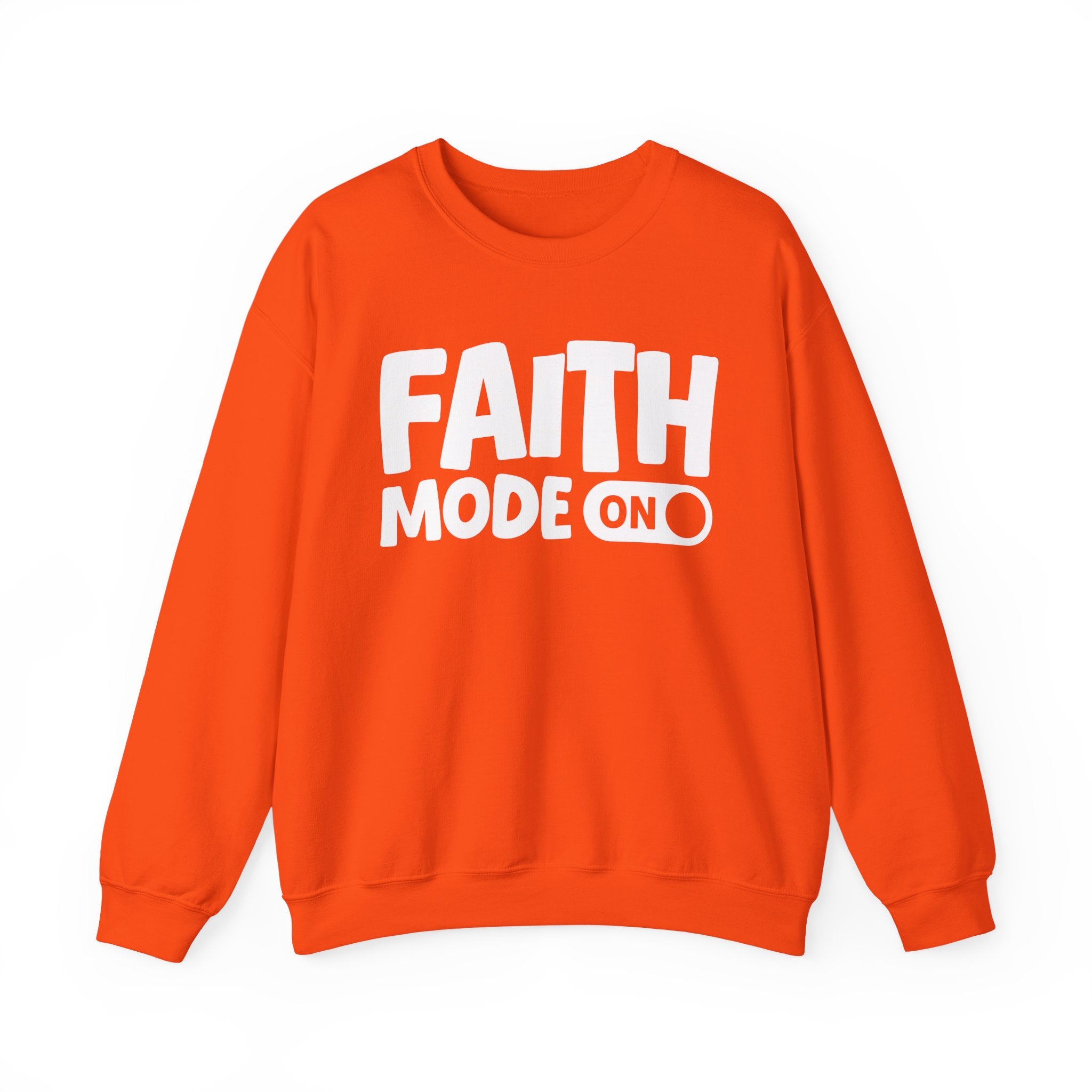 Faith Mode On — Motivational Positive Graphic Sweatshirt