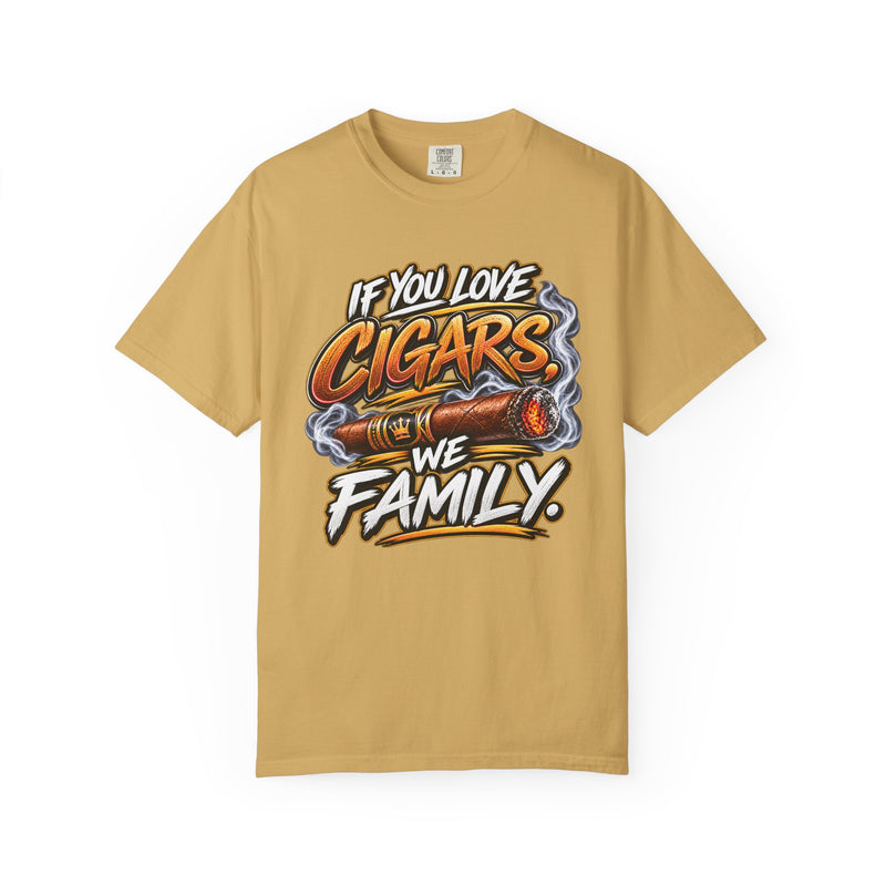 If You Love Cigars We Family – Cigar Lover T-shirt