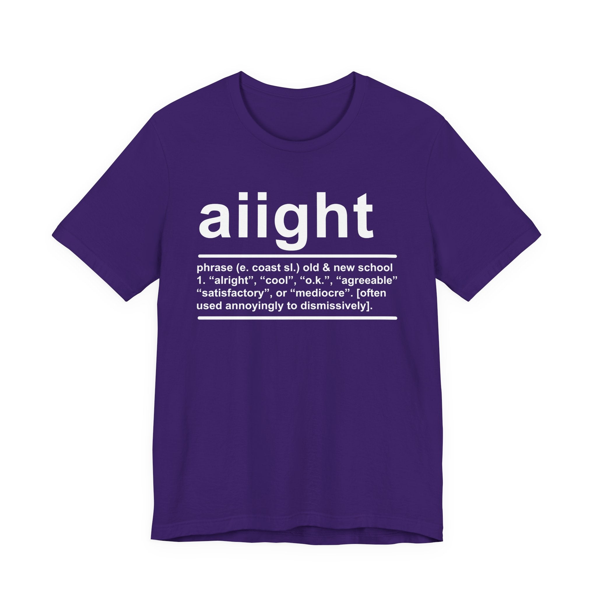 Aiight T-shirt