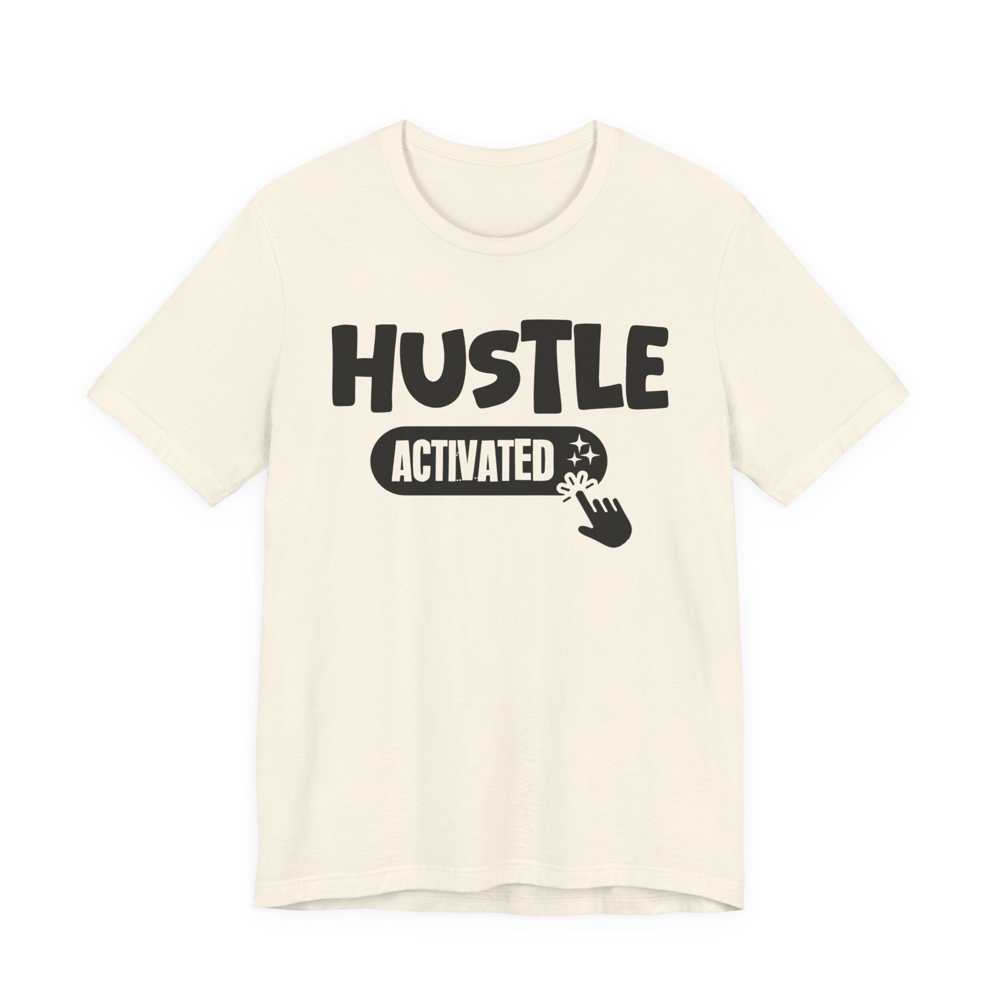 Hustle Activated - Motivational Tee Shirt
