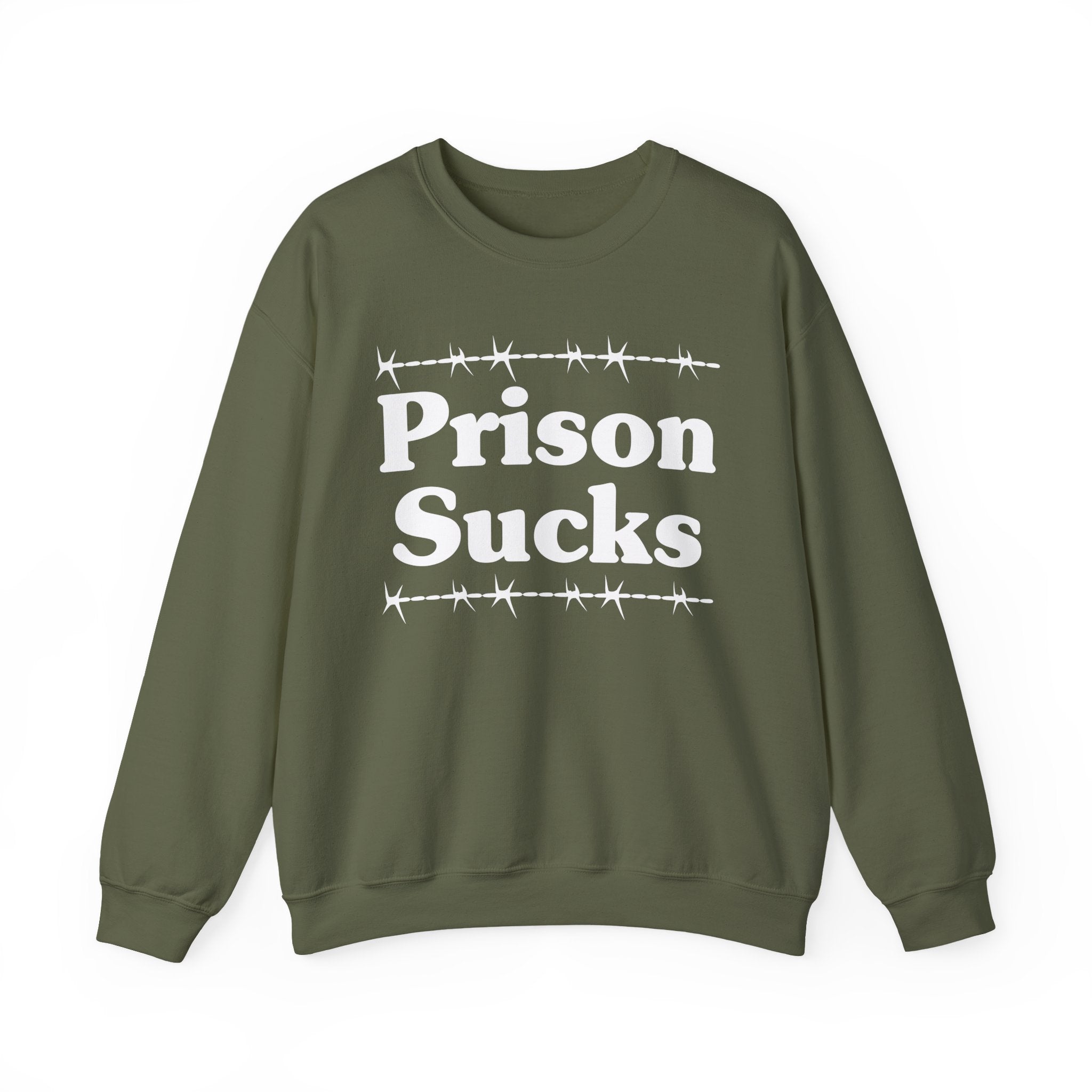 Prisons Sucks - Humorous Quote Sweatshirt