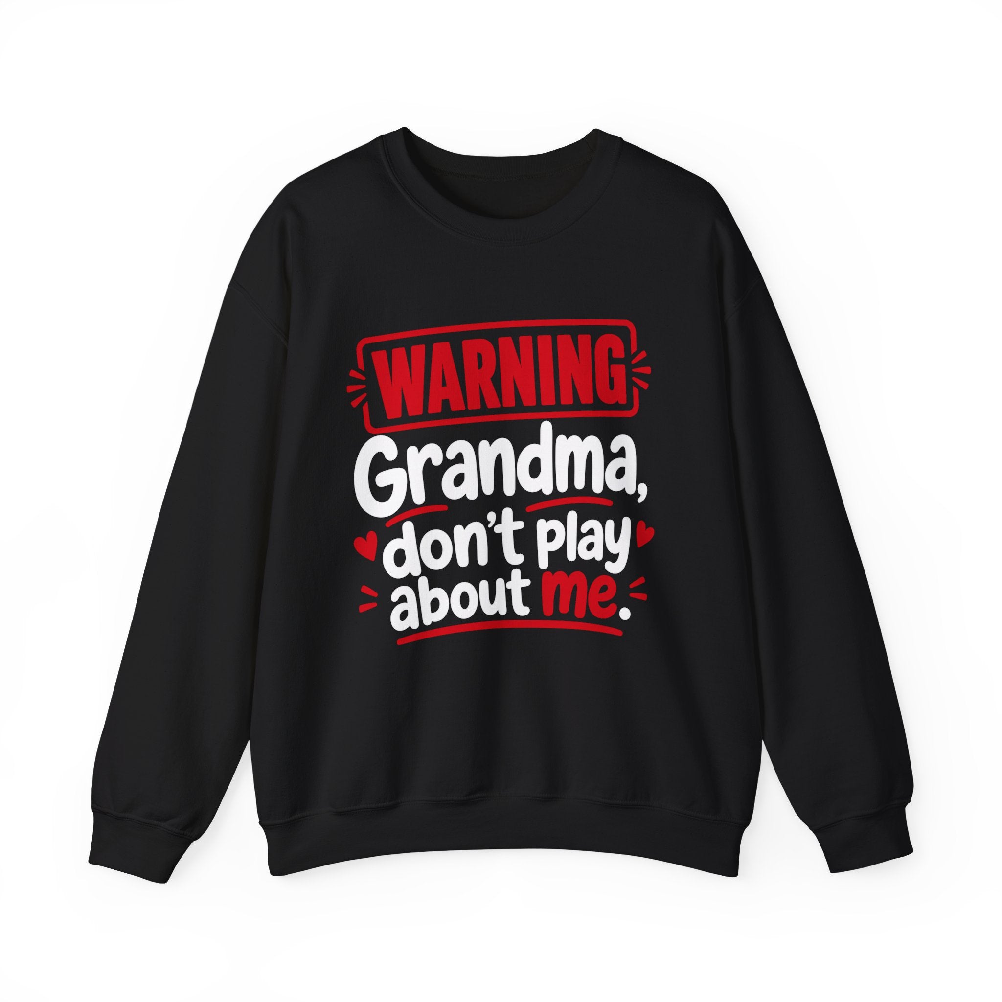 Grandma, Don't Play About Me — Adult Parent-Child Sweatshirt