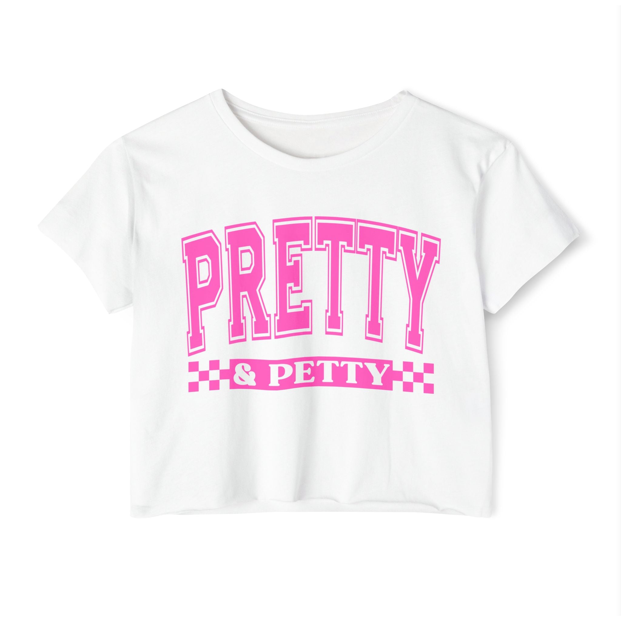 Pretty & Petty Crop Top — Women's Festival Graphic Tee