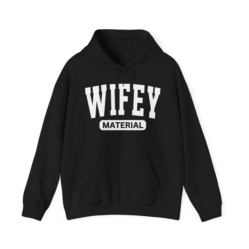 Wifey Material－Marriage Goals Statement Hoodie