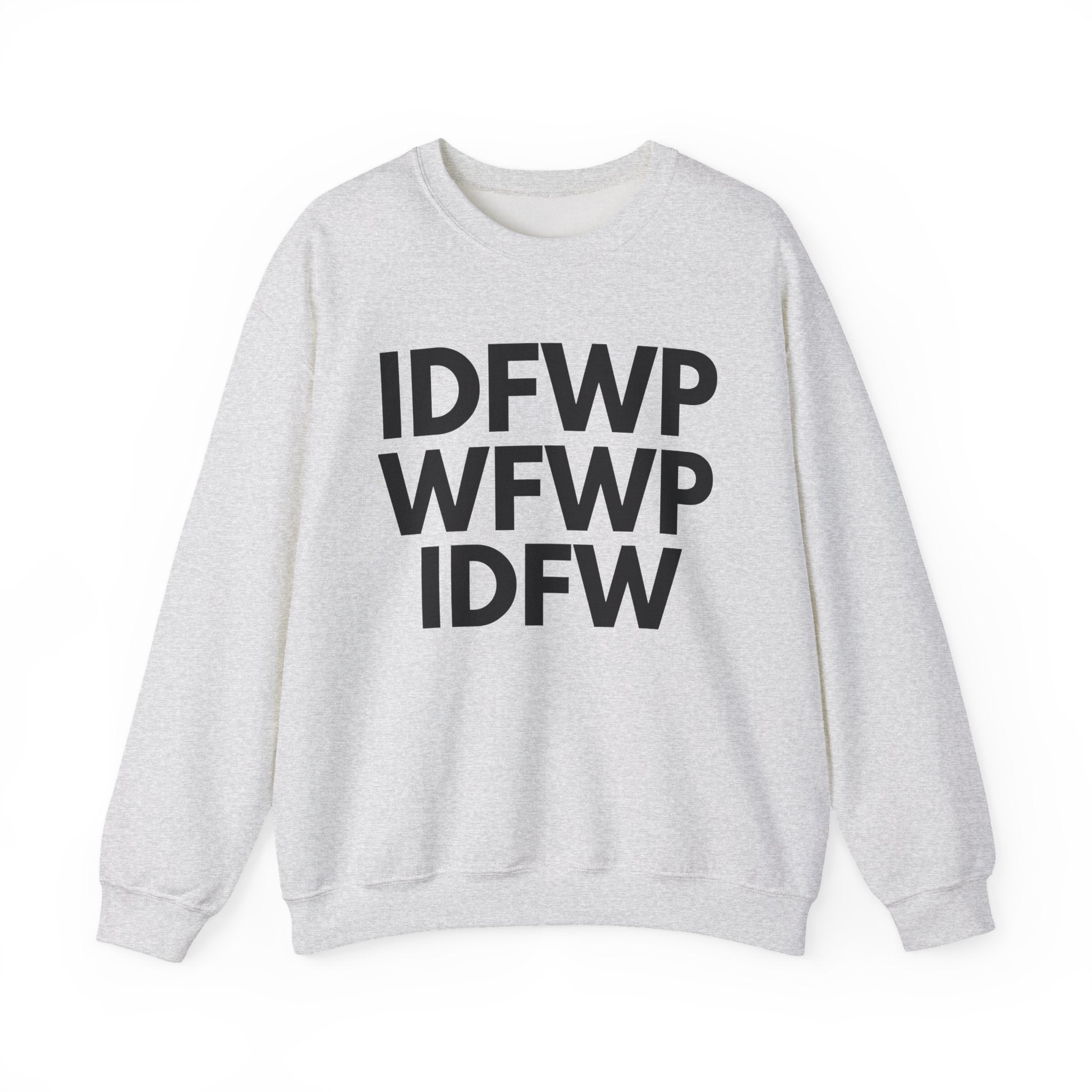 IDFWPWFWPIDFW - Sweatshirt