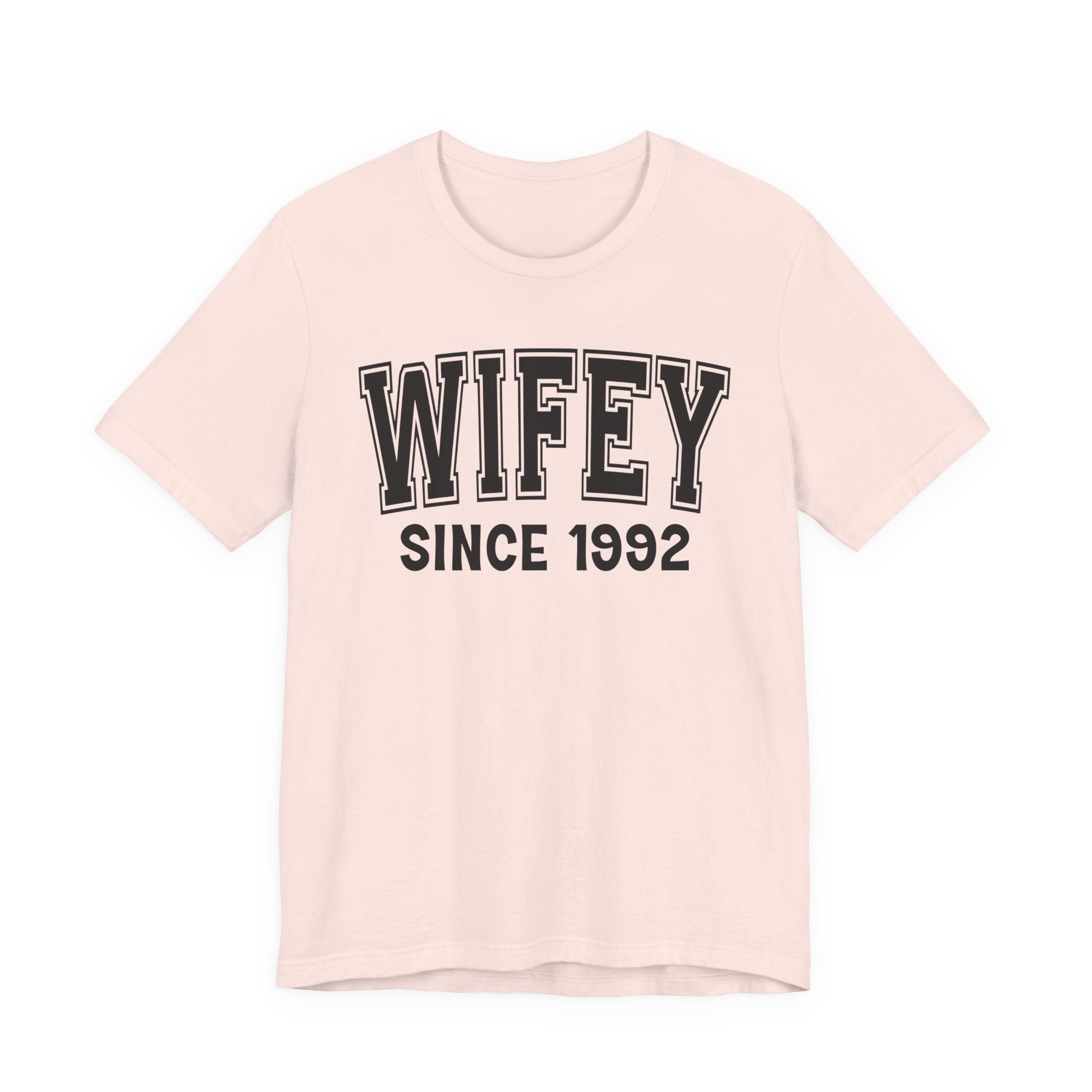 Wifey Personalization T-Shirt - Add Your Special "Since Date"