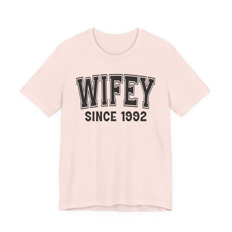 Wifey Personalization T-Shirt — Add Your Special "Since Date"